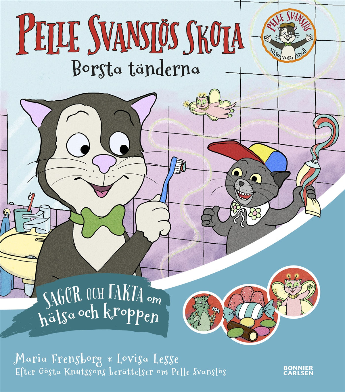Pelle Svanslös skola. Borsta tänderna – E-bok