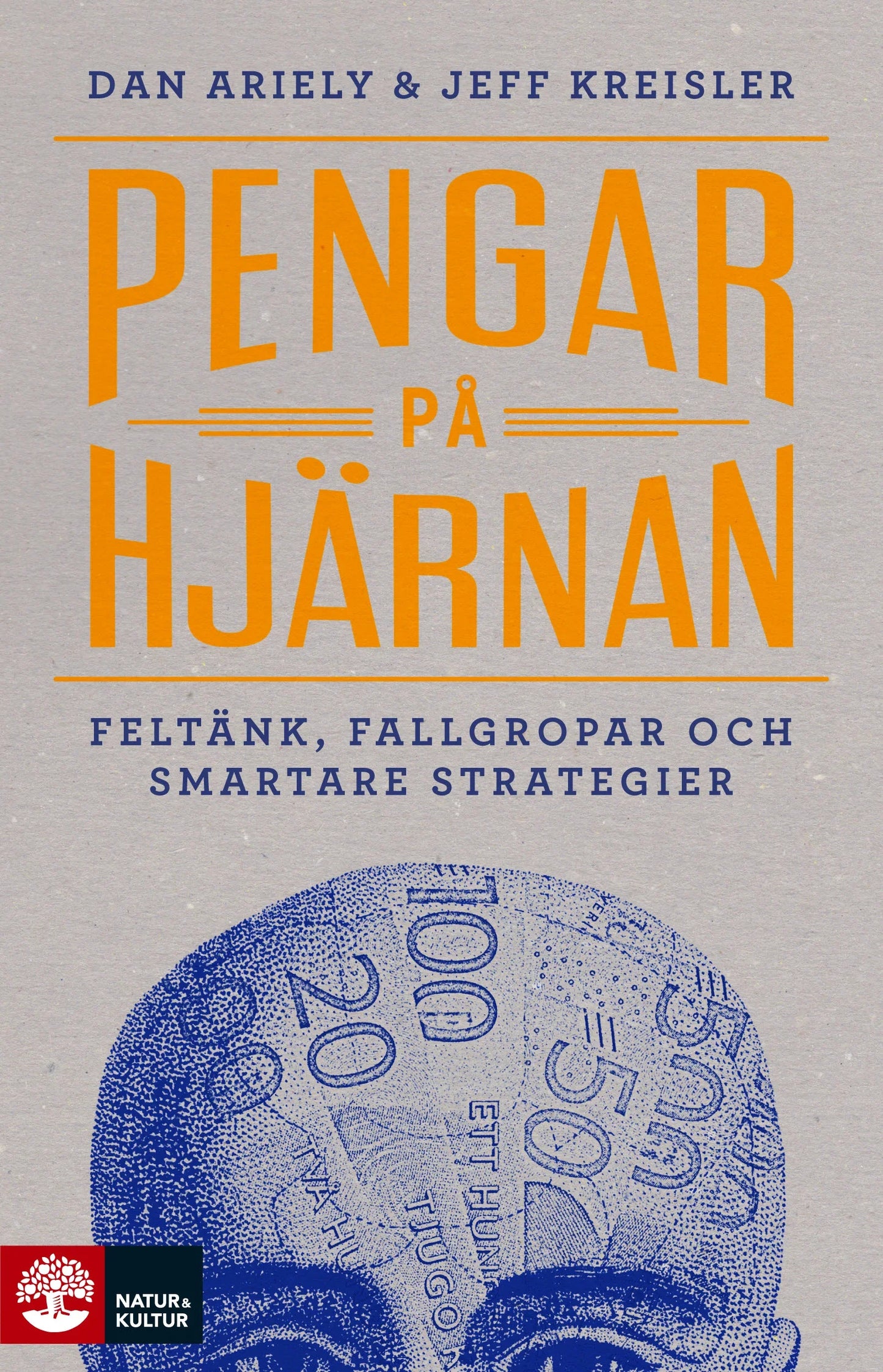 Pengar på hjärnan : Feltänk, fallgropar och smartare strategier - Digital - Laddas ner