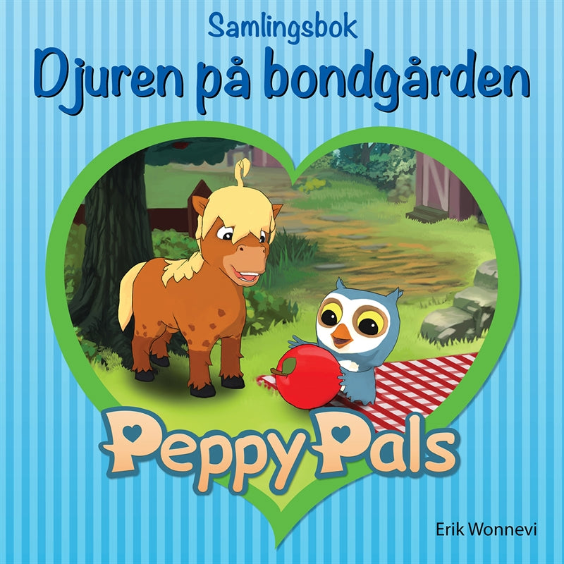 Peppy Pals Samlingsbok: Djuren på bondgården – E-bok