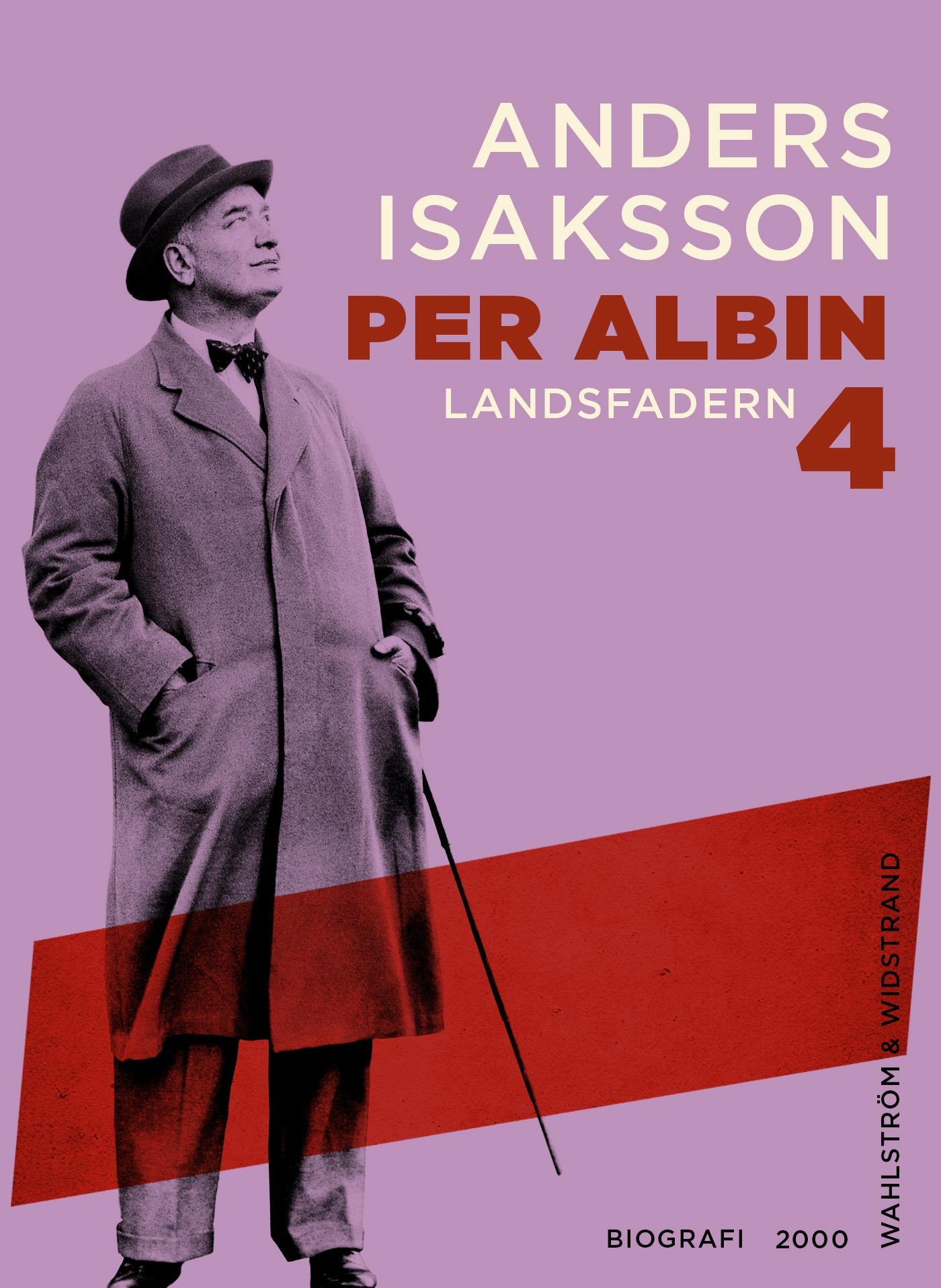Per Albin 4 : Landsfadern – E-bok