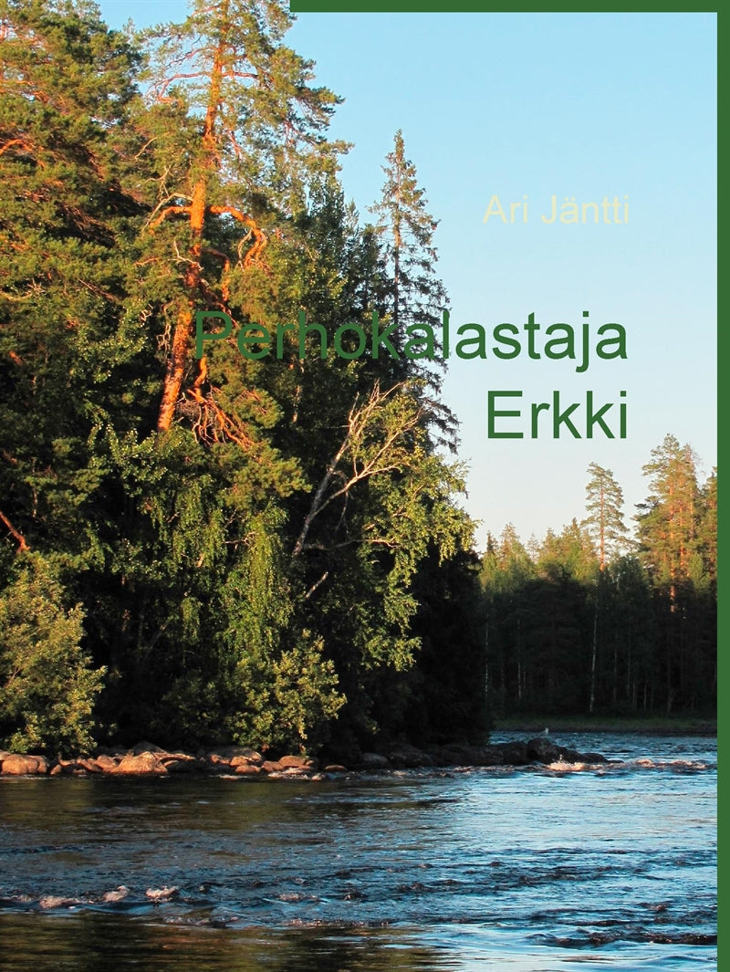 Perhokalastaja Erkki – E-bok