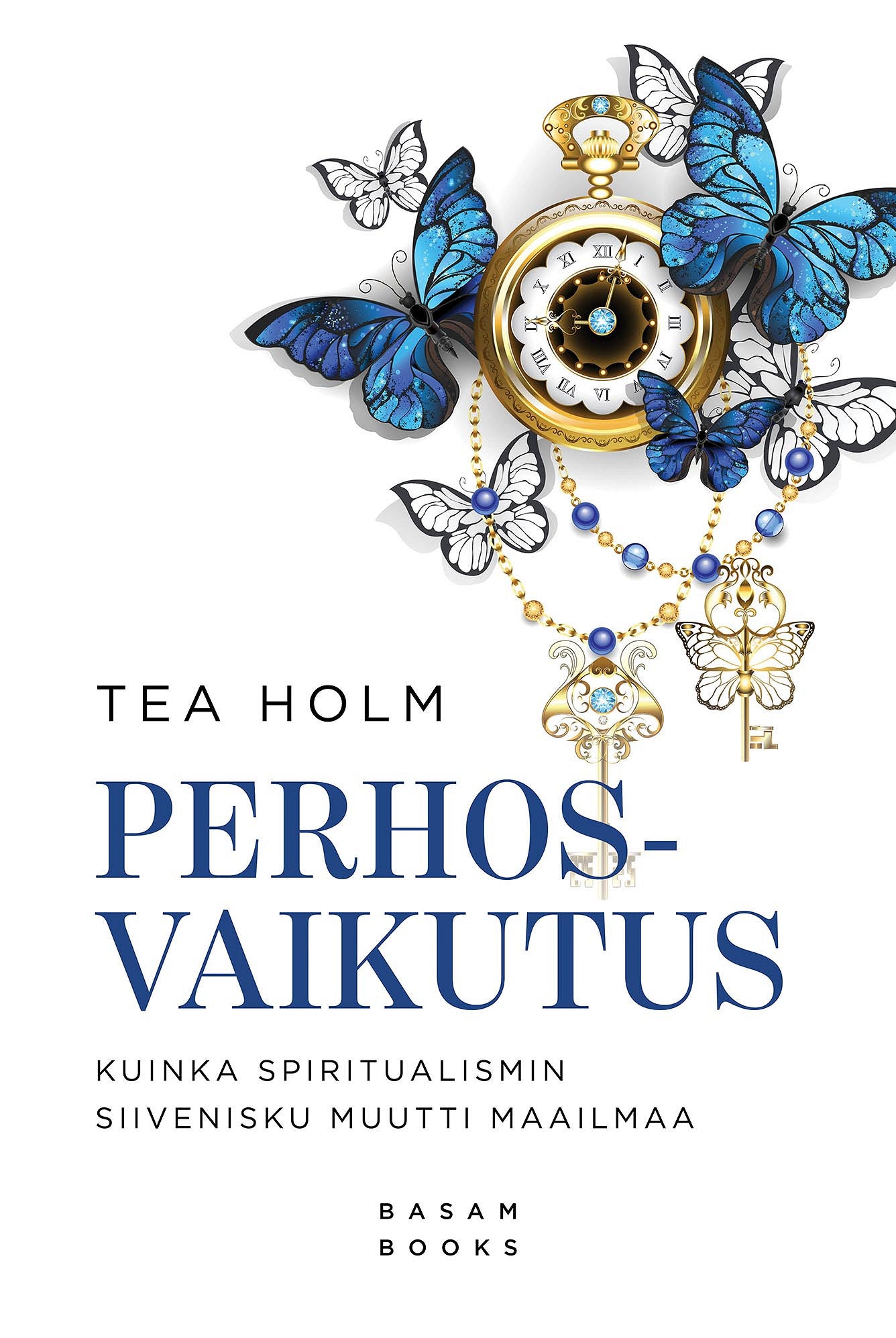 Perhosvaikutus – E-bok