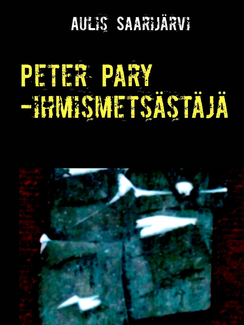 Peter Pary -ihmismetsästäjä – E-bok