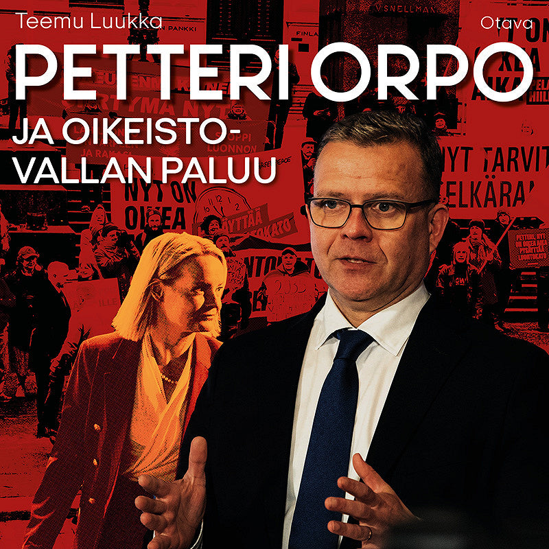 Petteri Orpo ja oikeistovallan paluu – Ljudbok