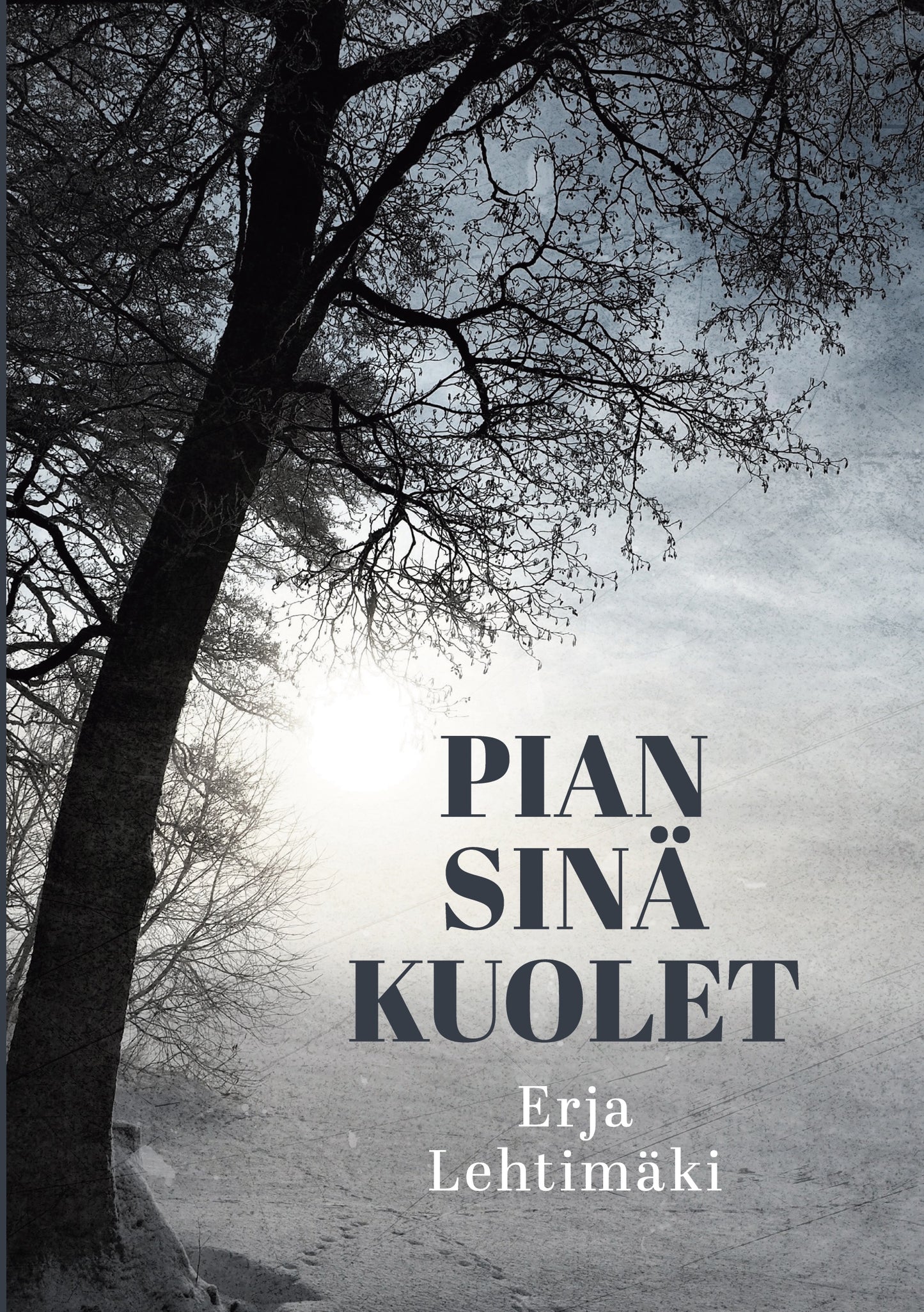 Pian sinä kuolet – E-bok