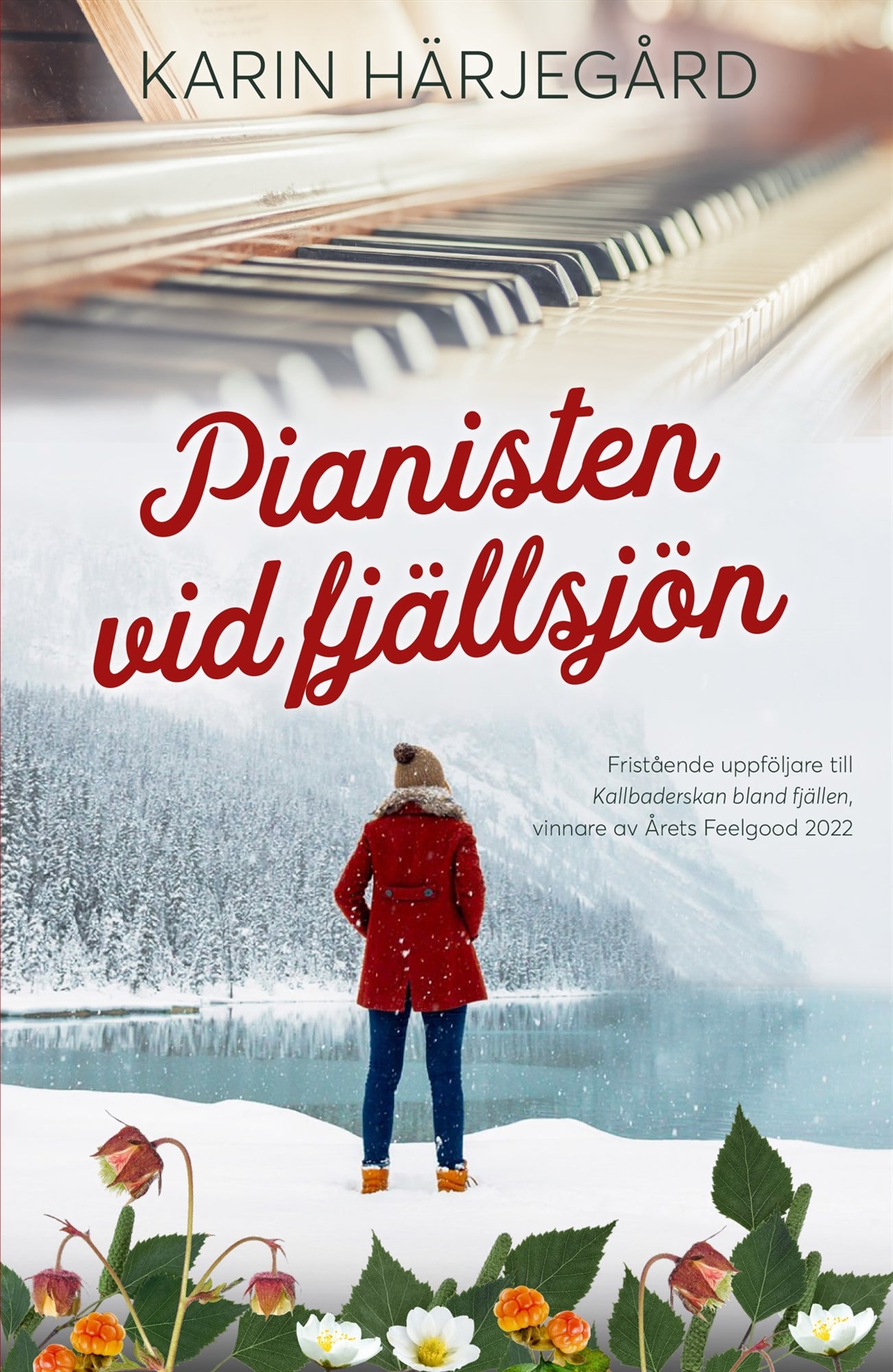 Pianisten vid fjällsjön – E-bok