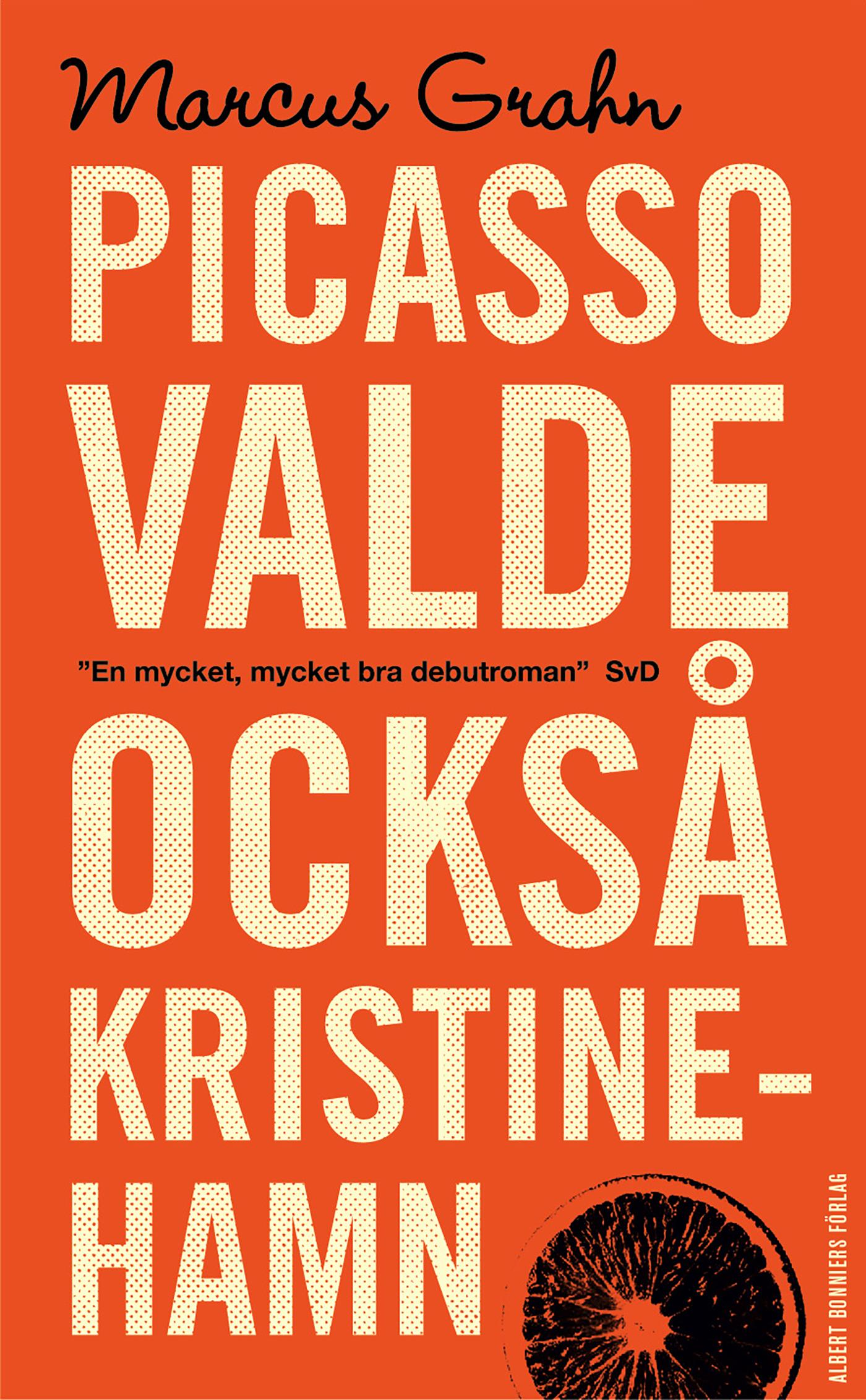 Picasso valde också Kristinehamn – E-bok