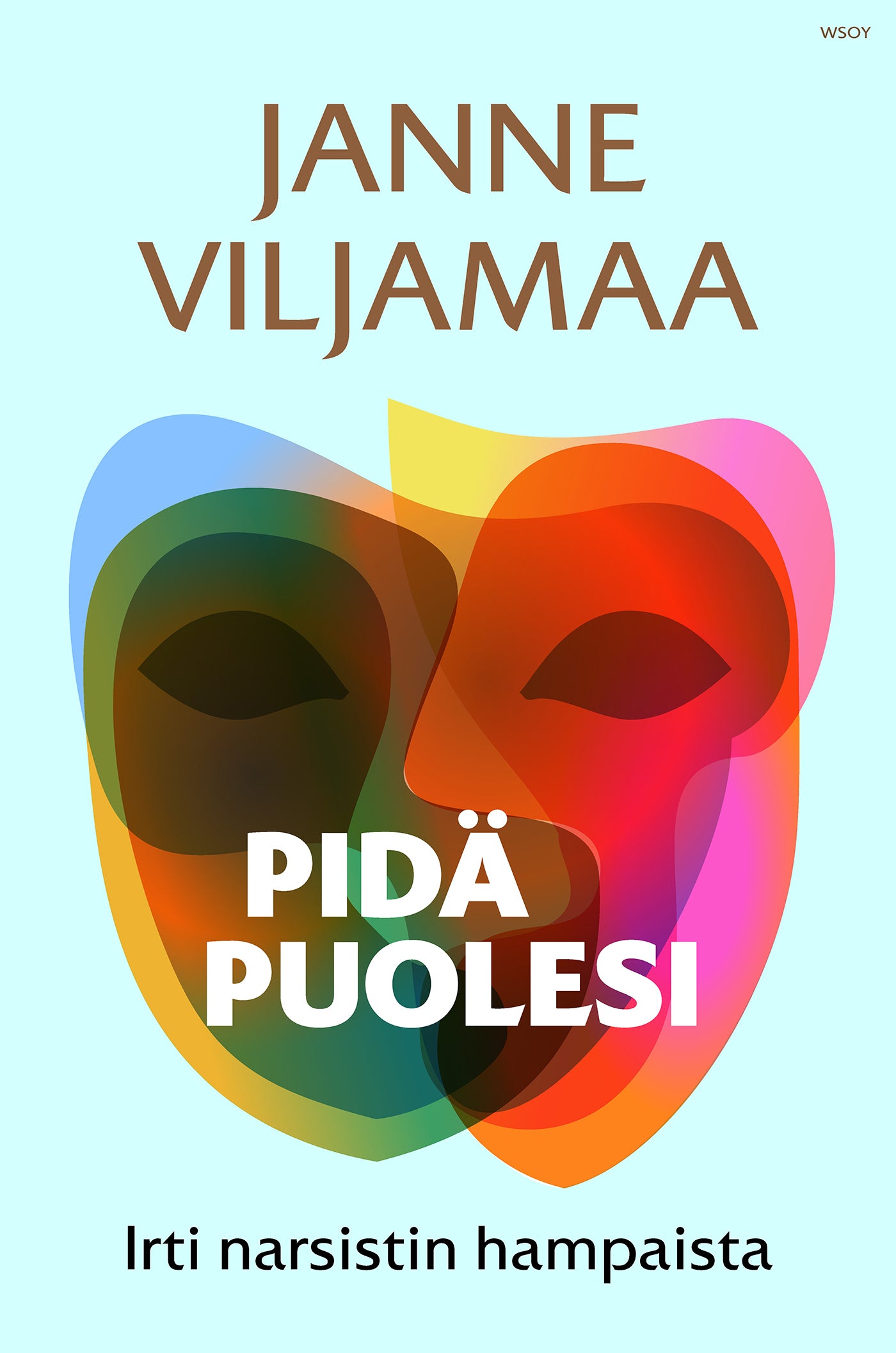 Pidä puolesi - irti narsistin hampaista – E-bok
