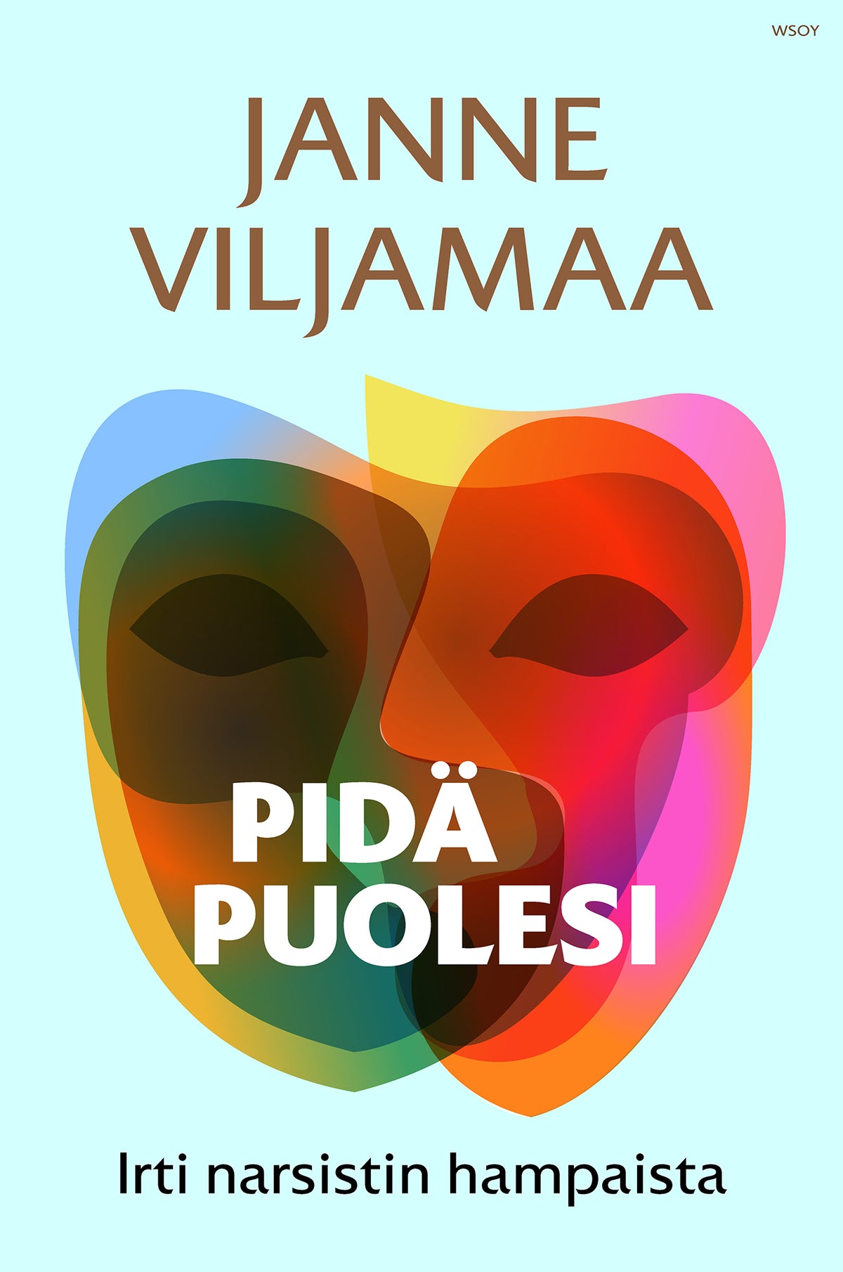 Pidä puolesi - irti narsistin hampaista – E-bok