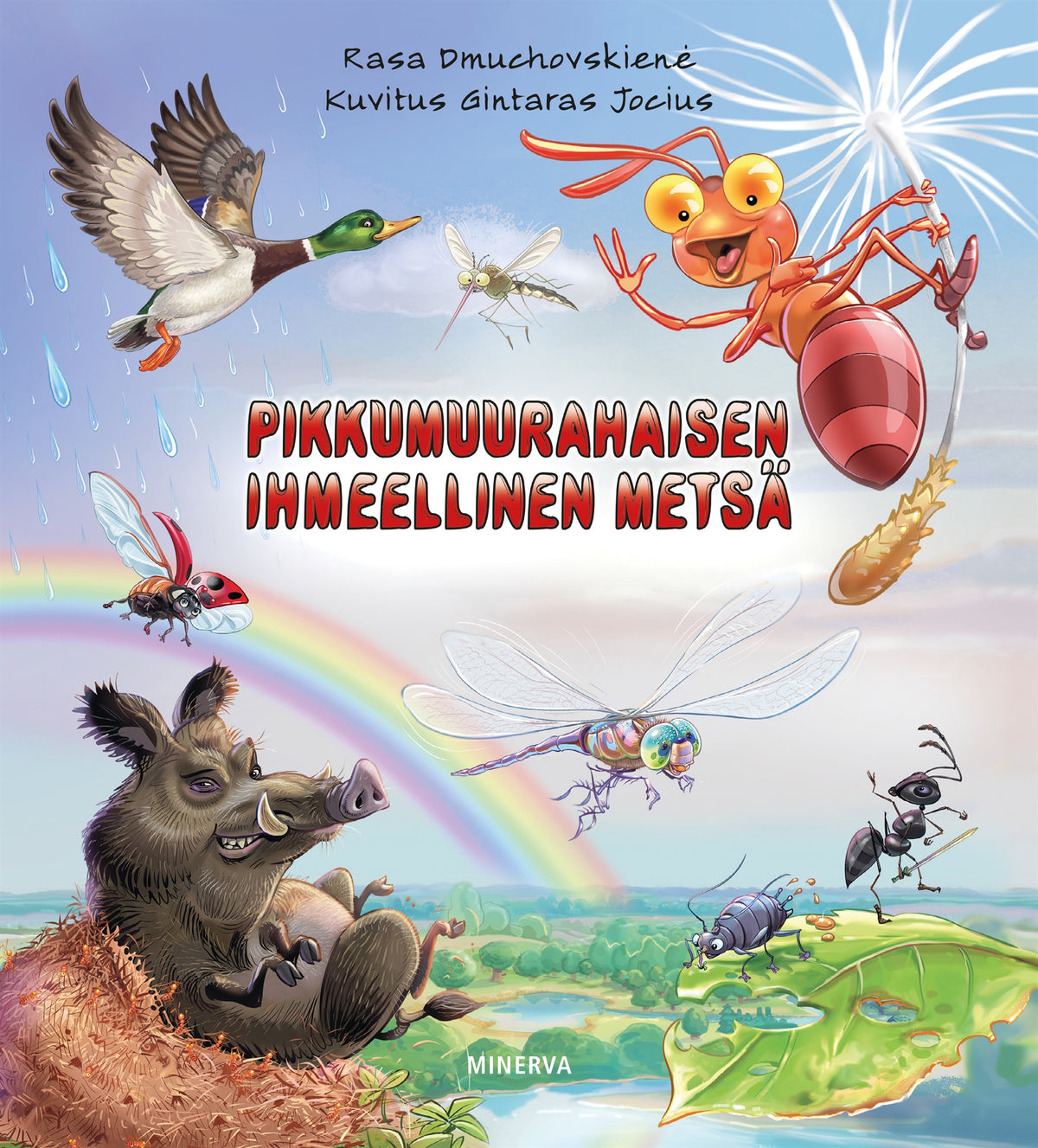 Pikkumuurahaisen ihmeellinen metsä – E-bok
