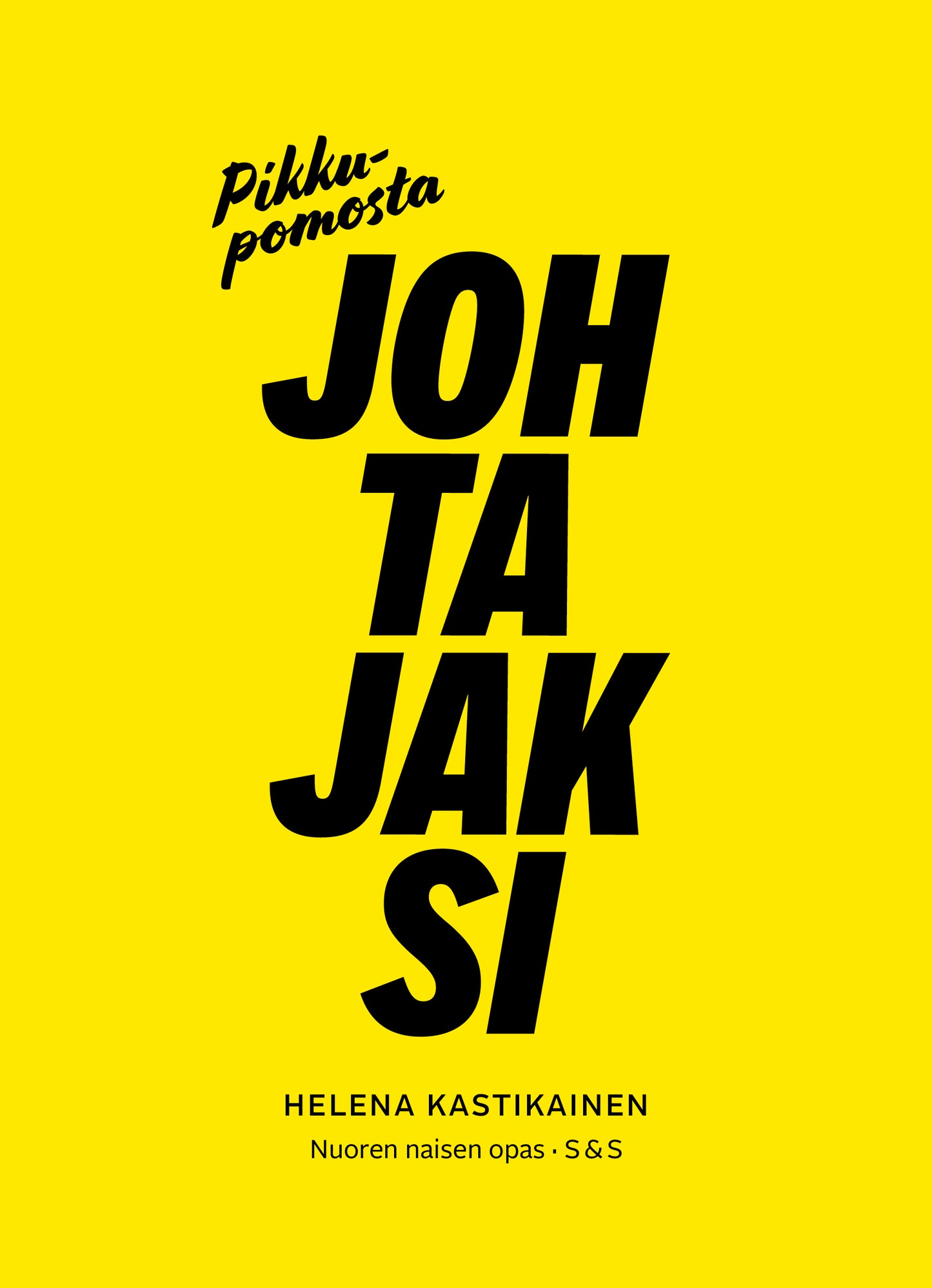 Pikkupomosta johtajaksi – E-bok