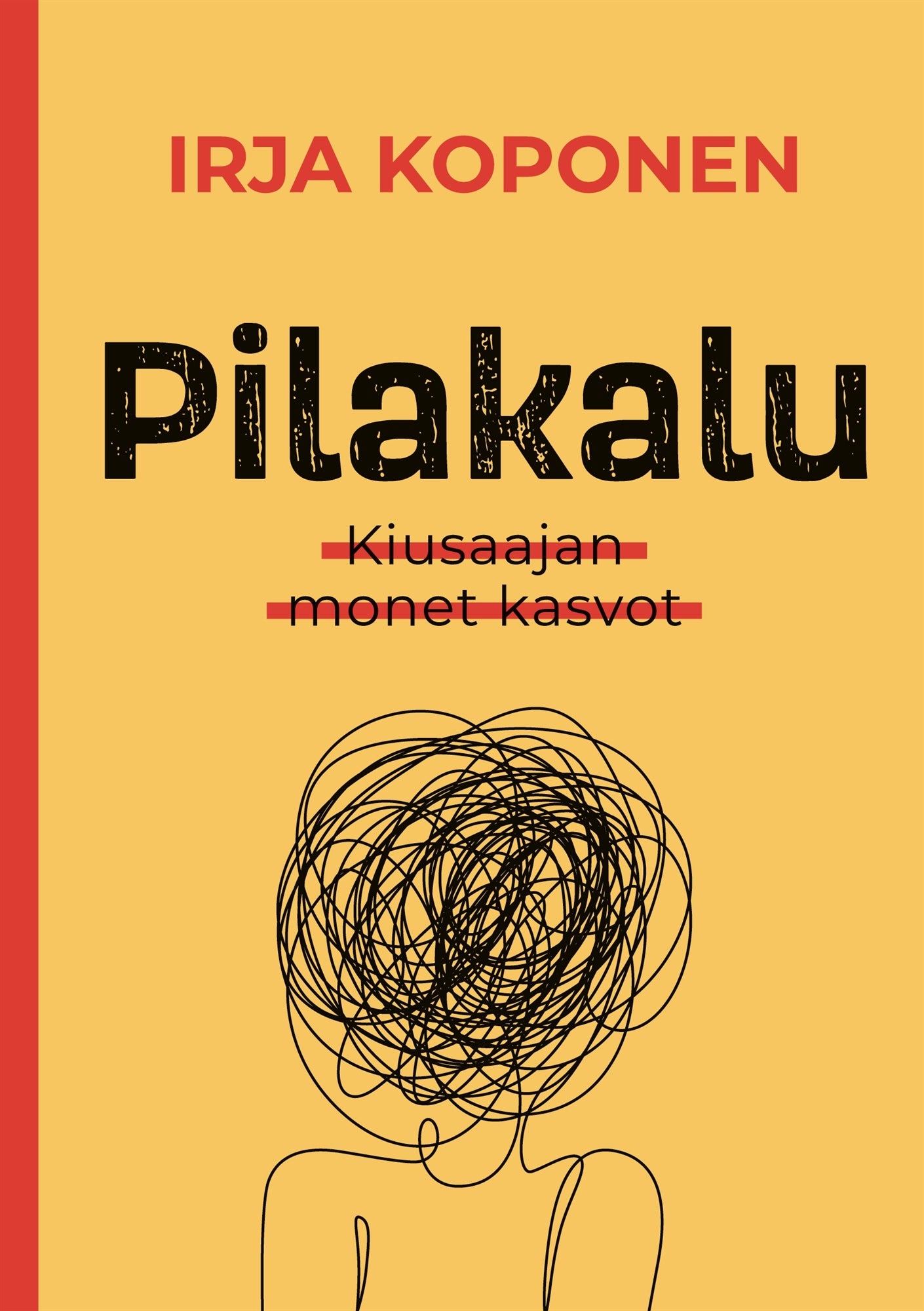 Pilakalu: Kiusaajan monet kasvot – E-bok