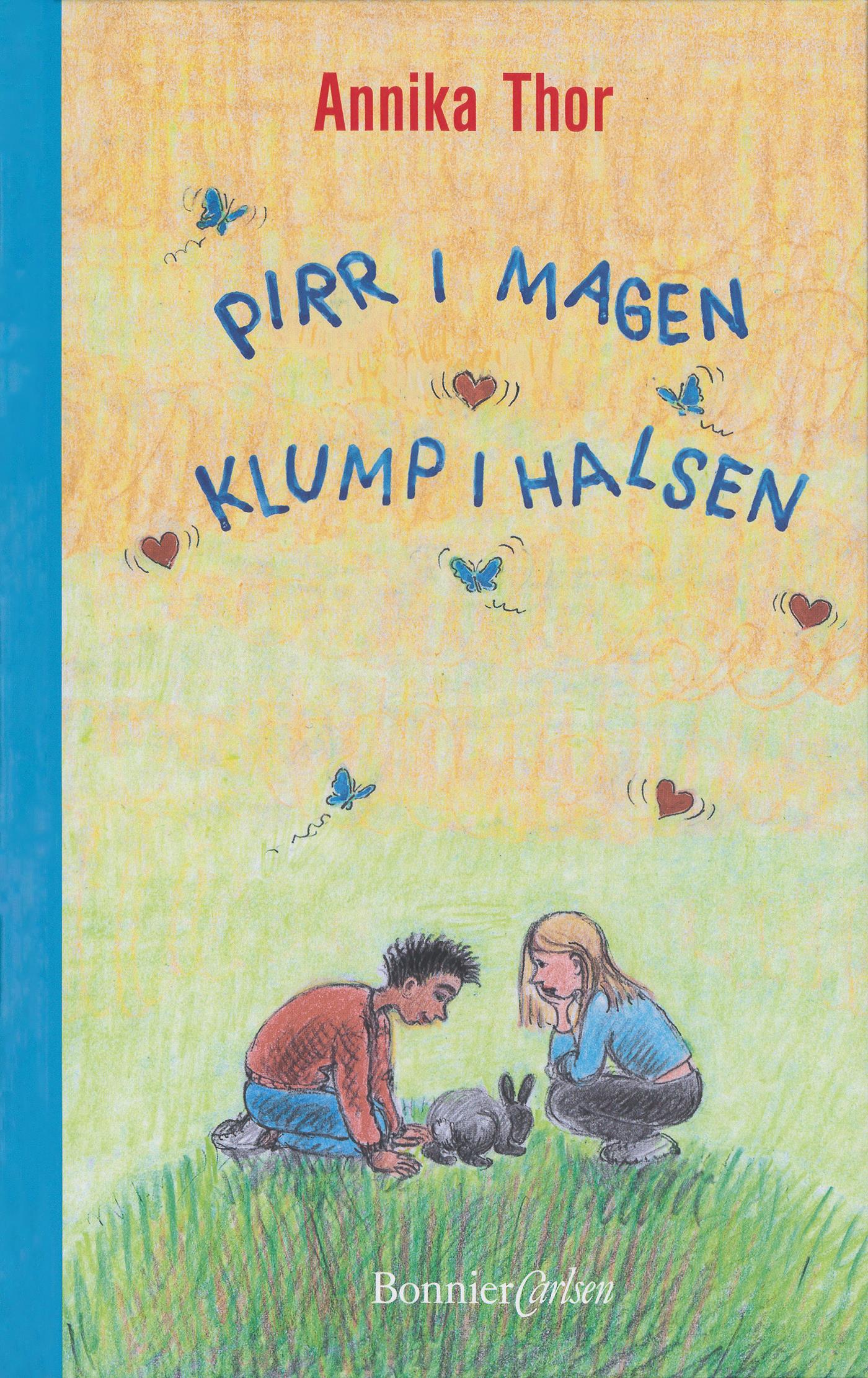 Pirr i magen klump i halsen – E-bok