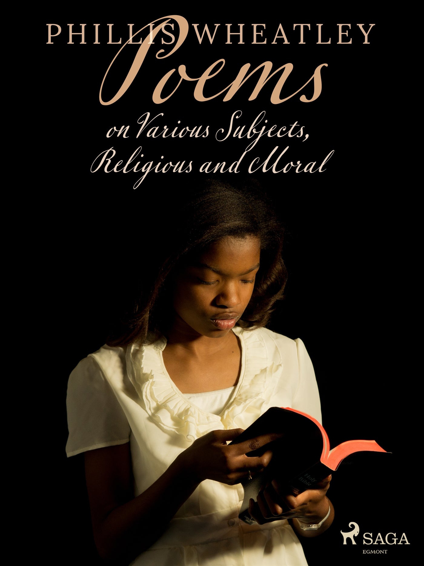 Poems on Various Subjects, Religious and Moral – E-bok