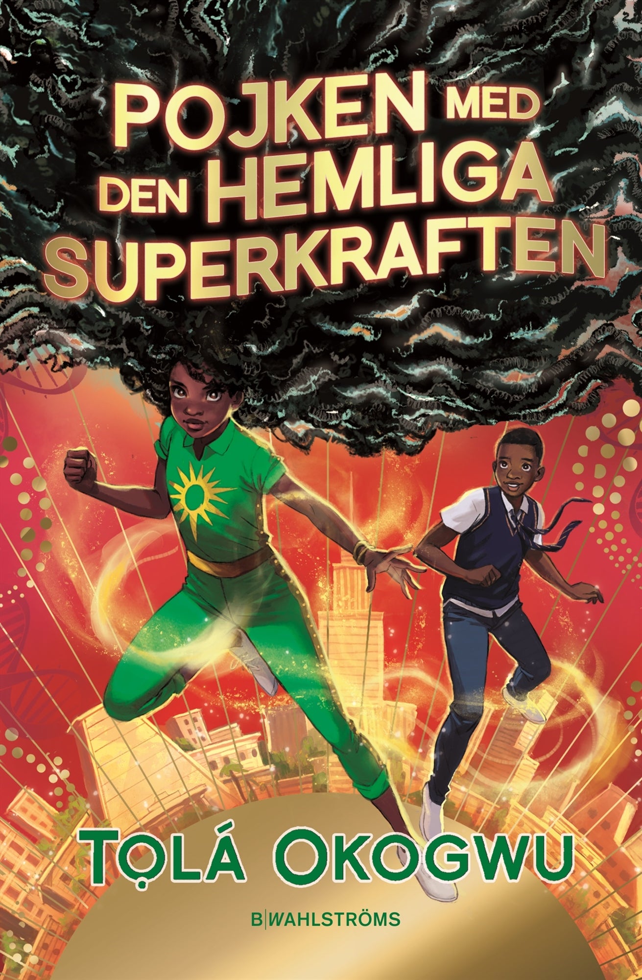 Pojken med den hemliga superkraften – E-bok