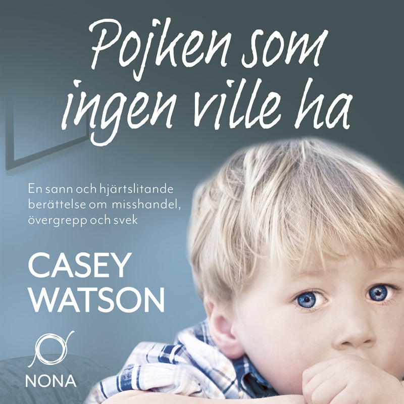 Pojken som ingen ville ha – Ljudbok