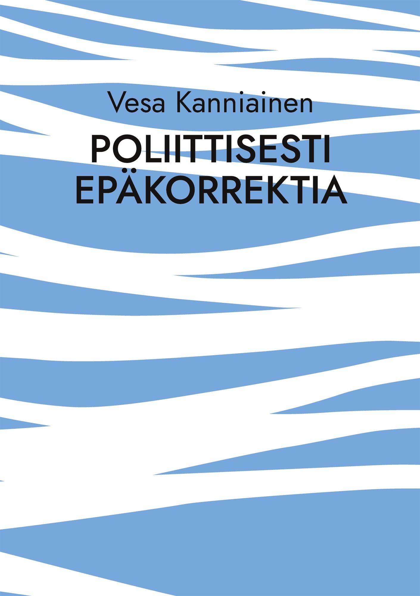 Poliittisesti epäkorrektia – E-bok