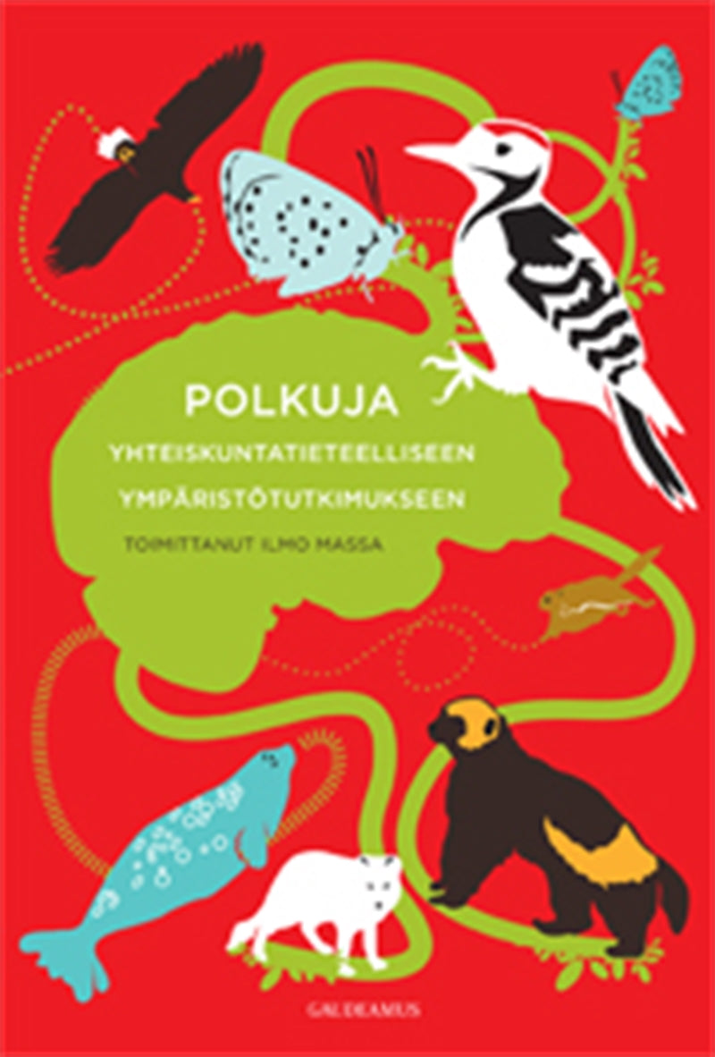 Polkuja yhteiskuntatieteelliseen ympäristötutkimukseen – E-bok