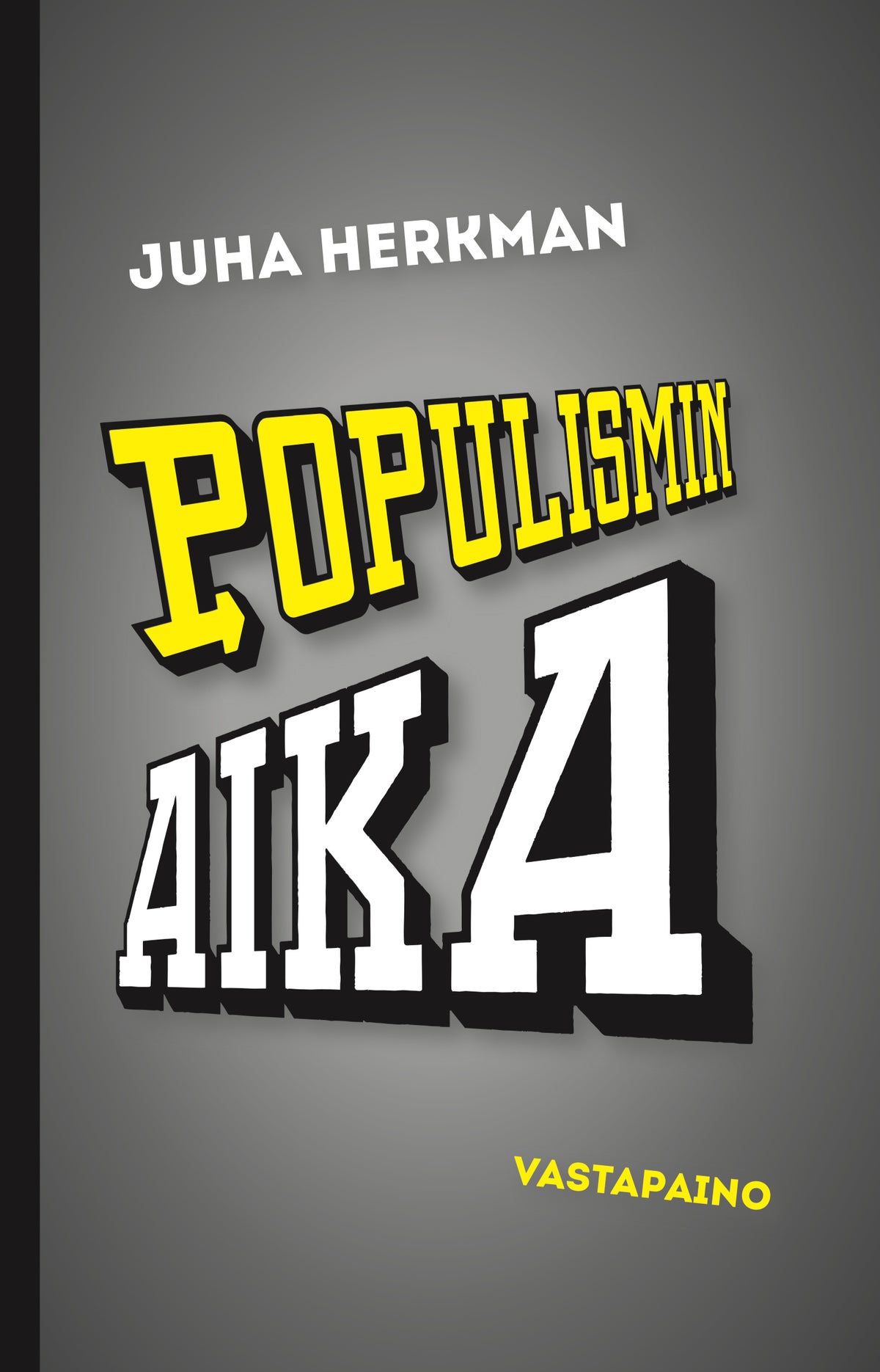 Populismin aika – E-bok