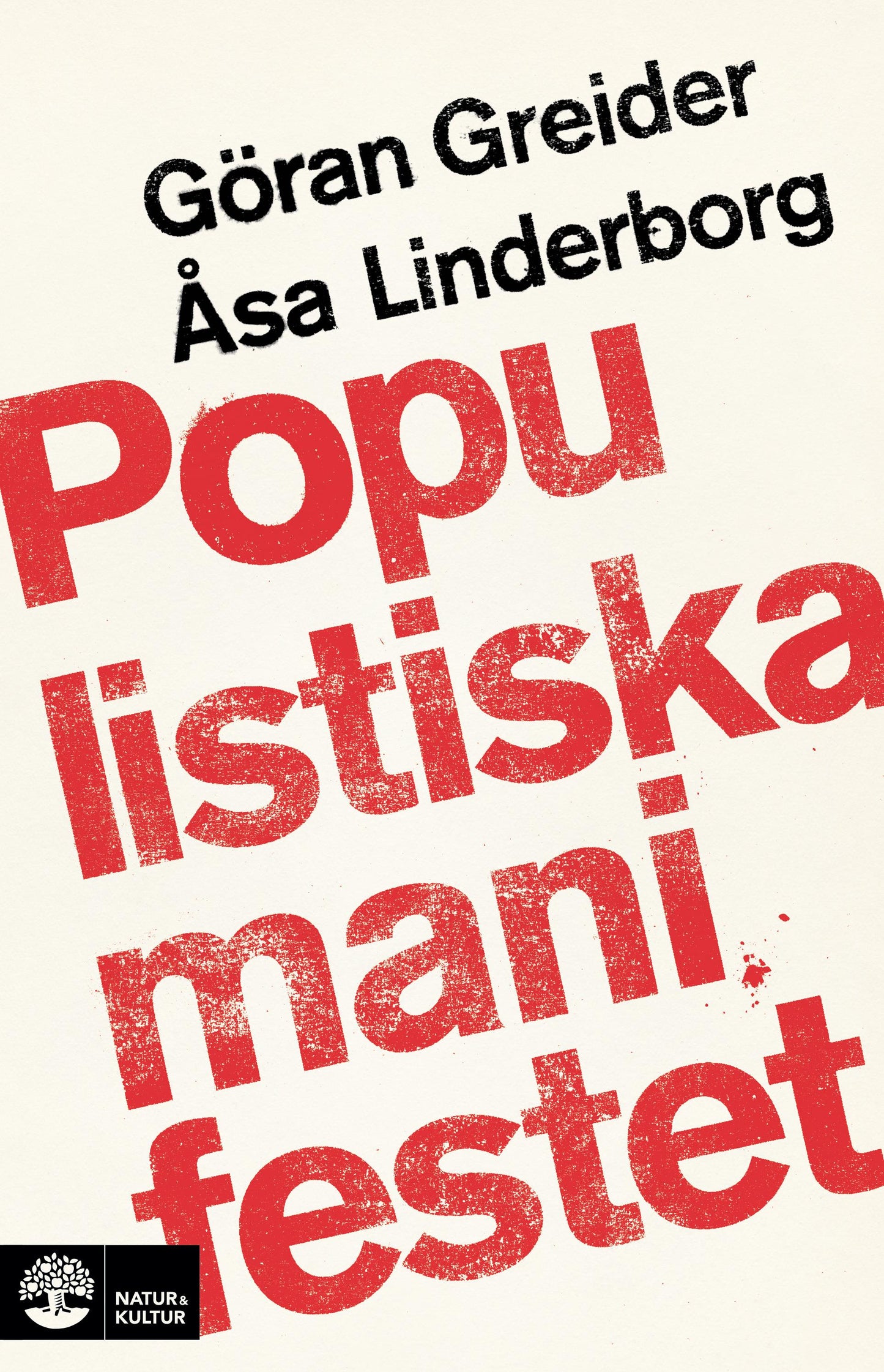 Populistiska manifestet : för knegare, arbetslösa, tandlösa och 90 procent av alla andra – E-bok