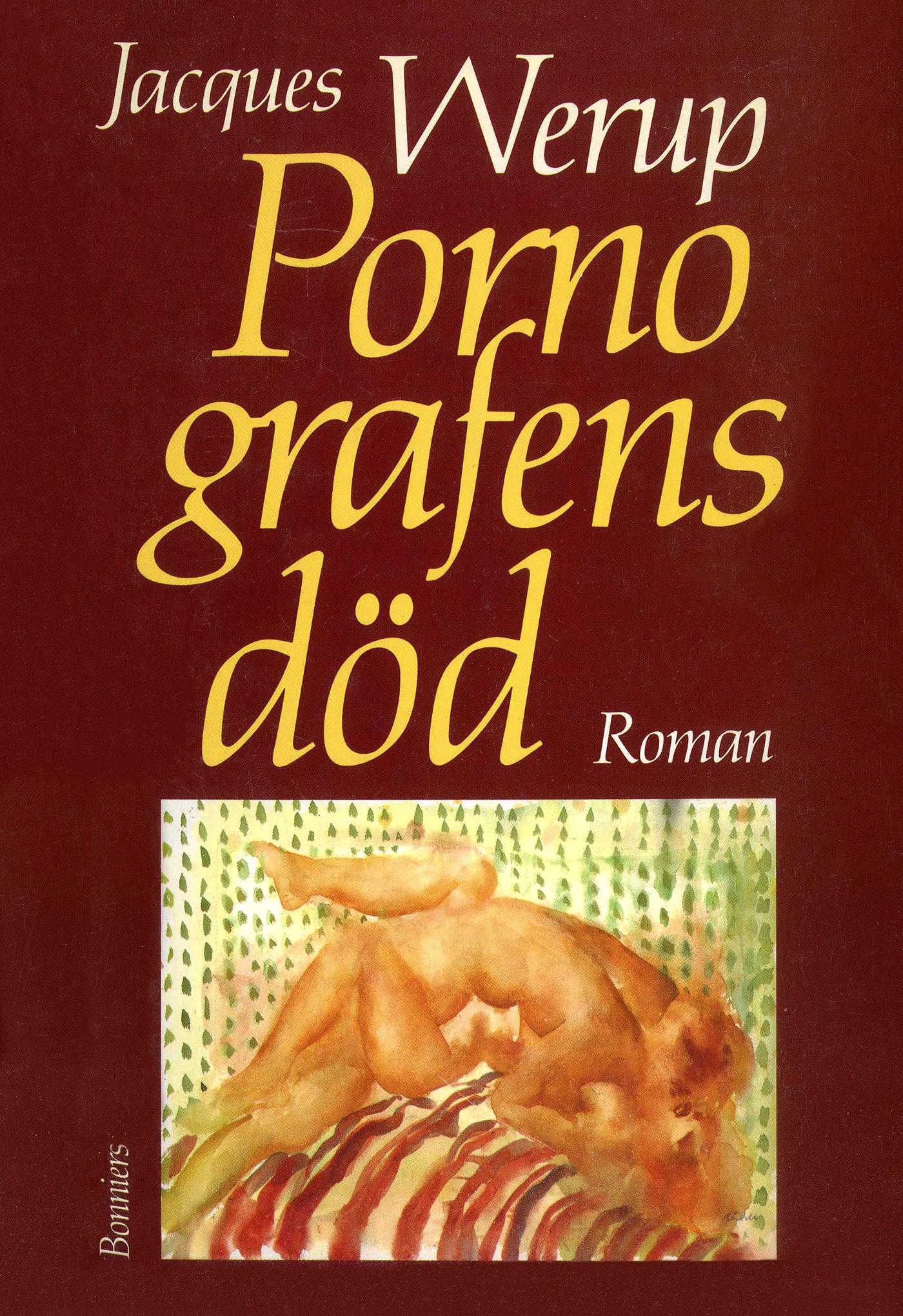 Pornografens död : ett slags dokumentärroman – E-bok