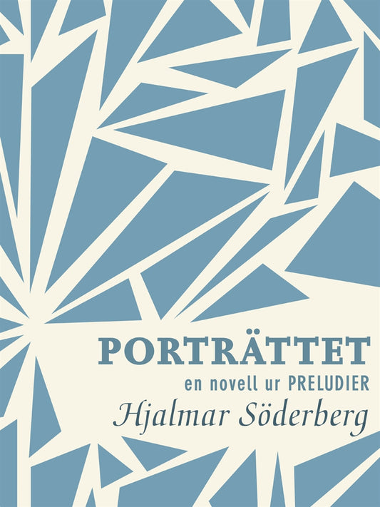 Porträttet: en novell ur Preludier – E-bok
