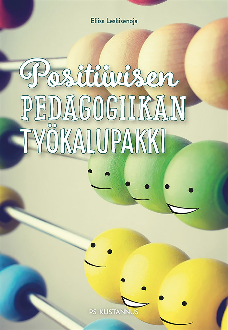 Positiivisen pedagogiikan työkalupakki – E-bok