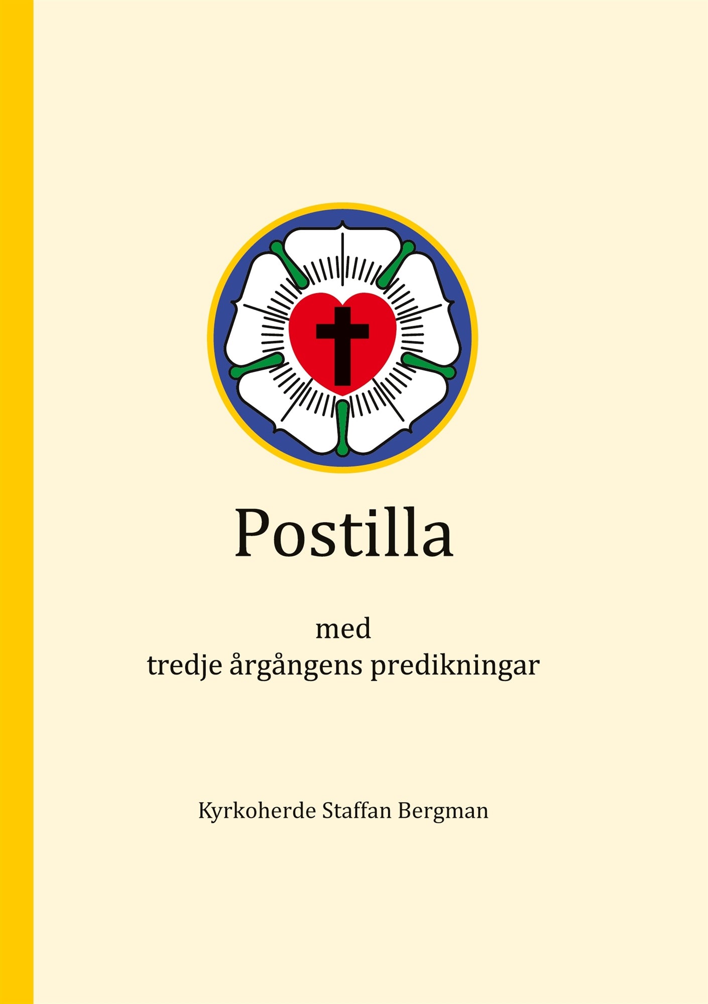 Postilla: med tredje årgångens predikningar – E-bok