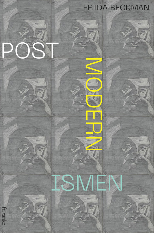 Postmodernismen – E-bok