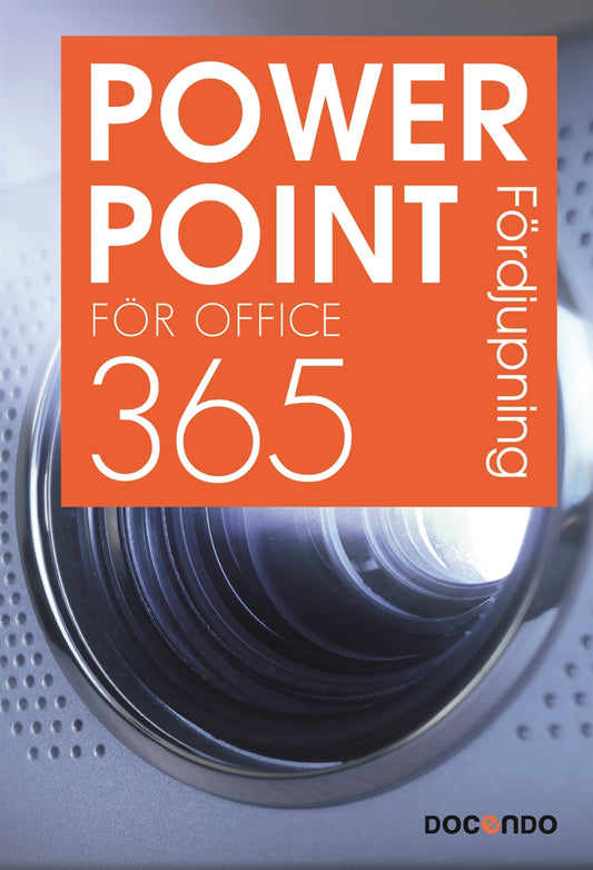 PowerPoint för Office 365 Fördjupning – E-bok
