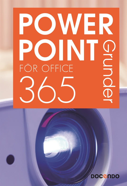 PowerPoint för Office 365 Grunder – E-bok