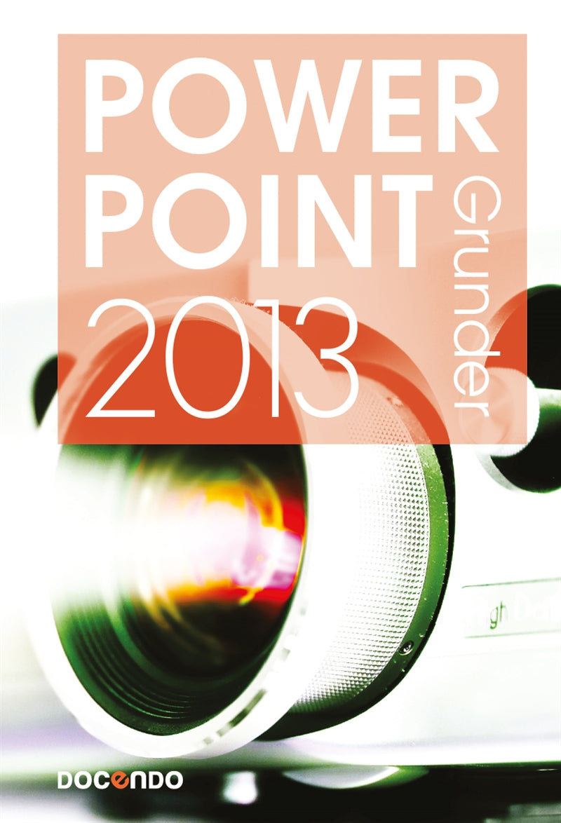 Powerpoint 2013 Grunder – E-bok