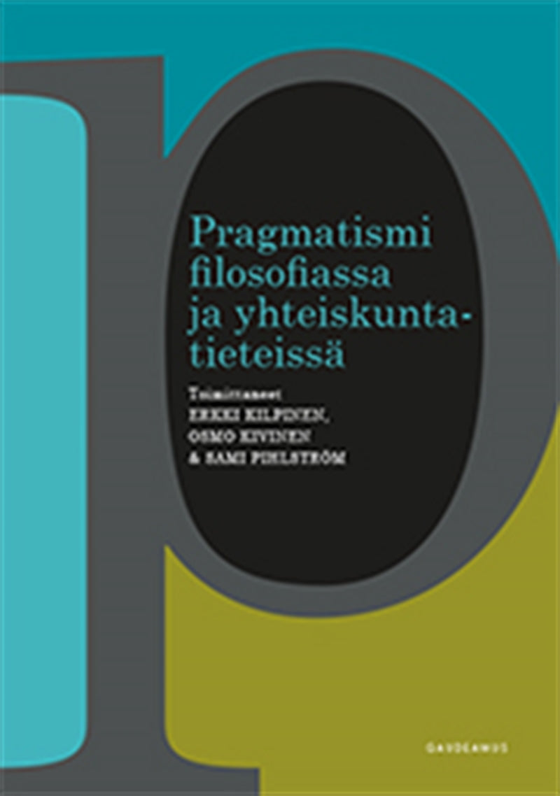 Pragmatismi filosofiassa ja yhteiskuntatieteissä – E-bok