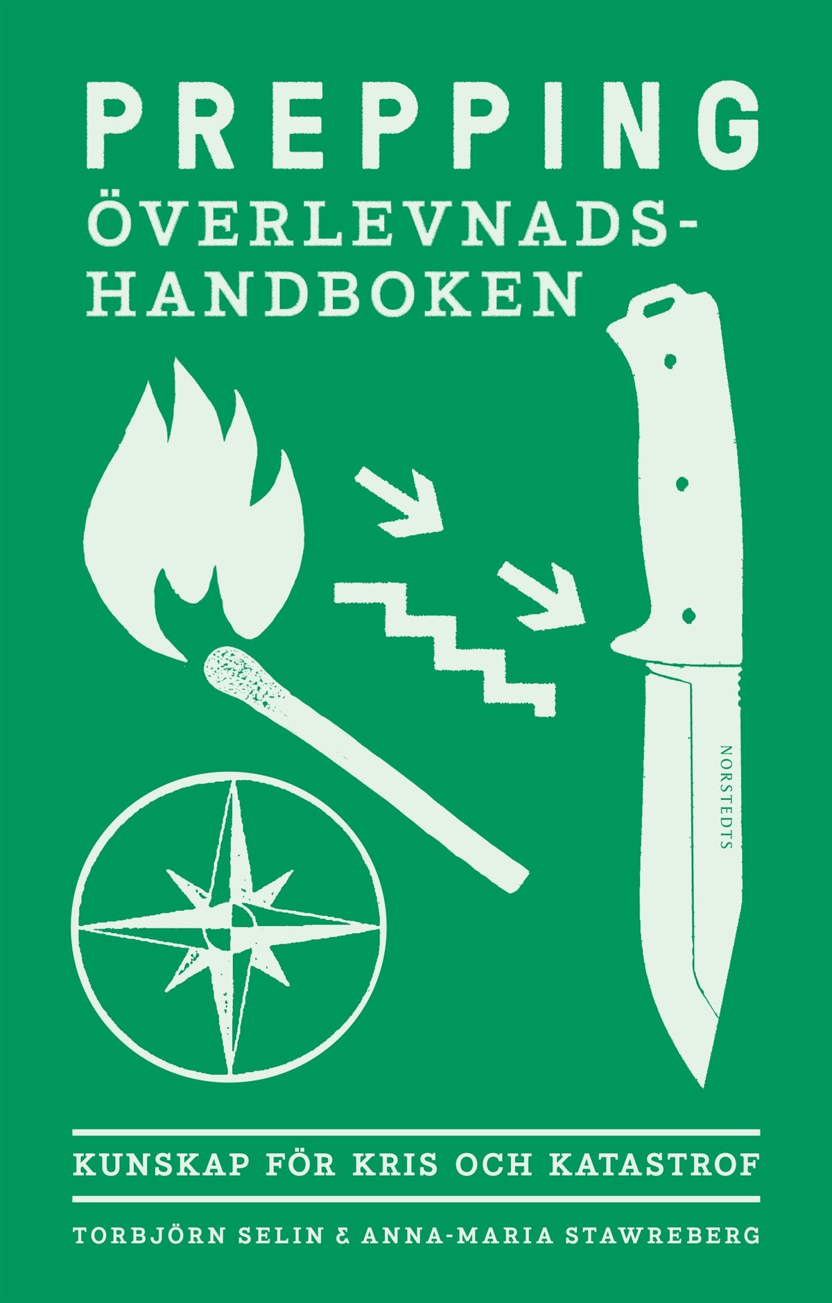 Prepping - överlevnadshandboken : kunskap för kris och katastrof – E-bok