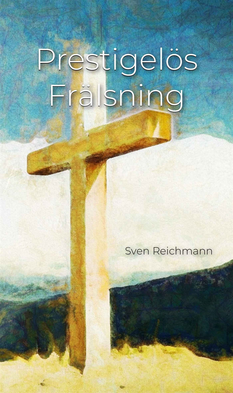 Prestigelös Frälsning – E-bok