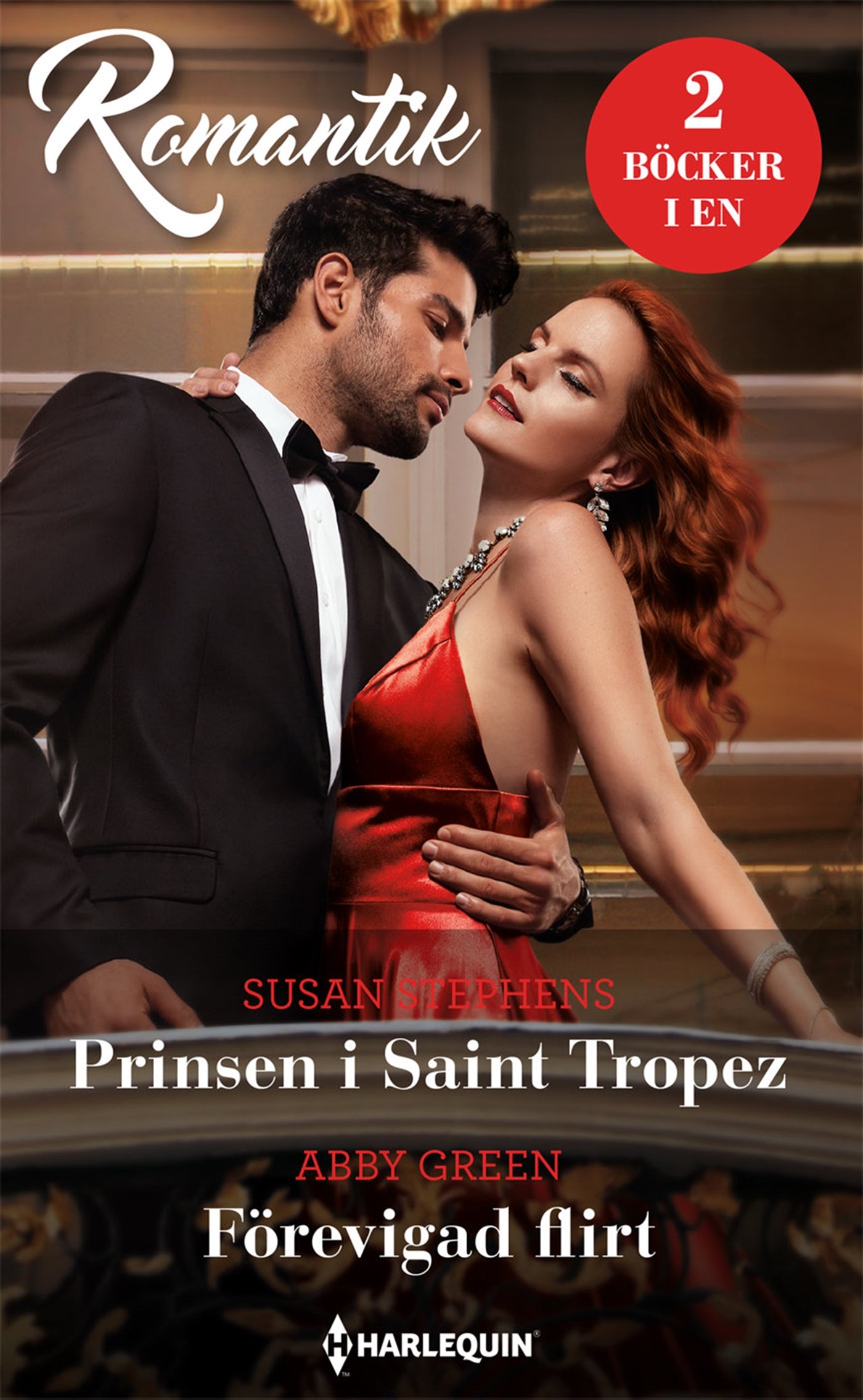 Prinsen i Saint Tropez / Förevigad flirt – E-bok