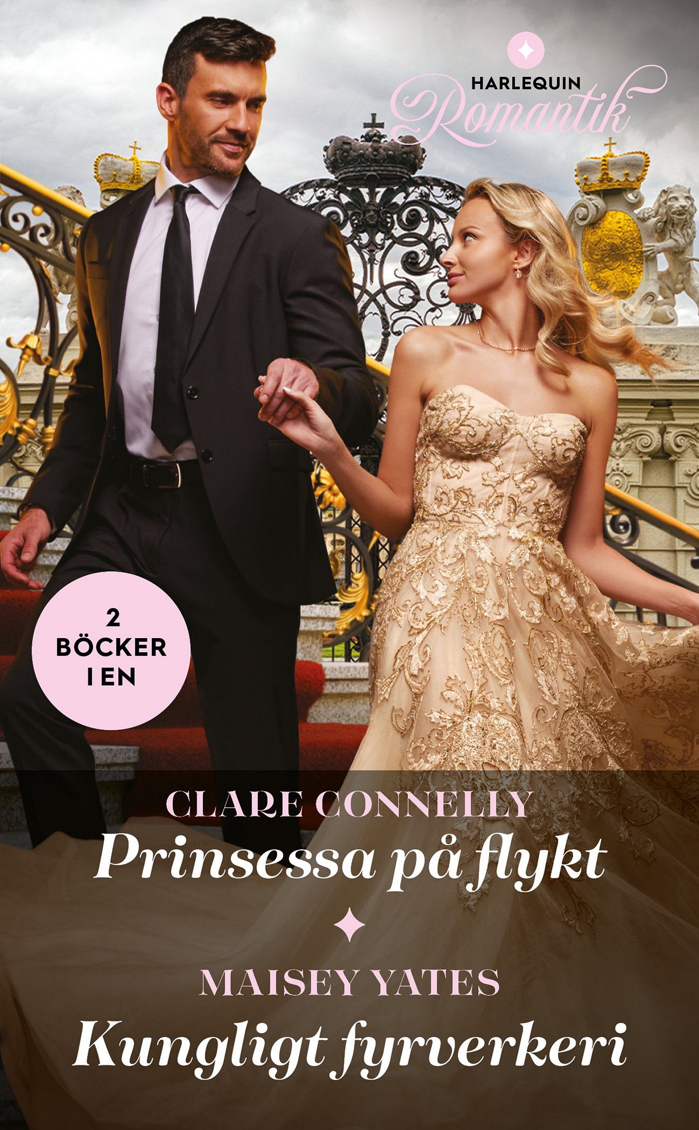 Prinsessa på flykt / Kungligt fyrverkeri – E-bok