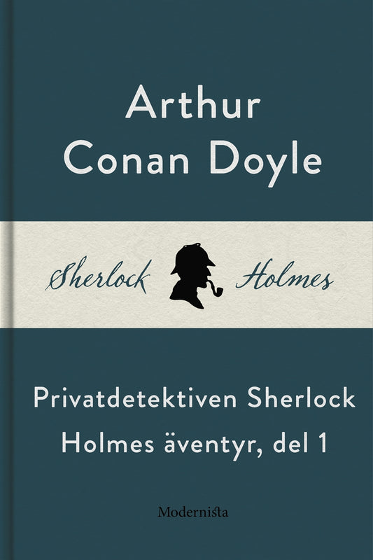 Privatdetektiven Sherlock Holmes äventyr, del 1 – E-bok