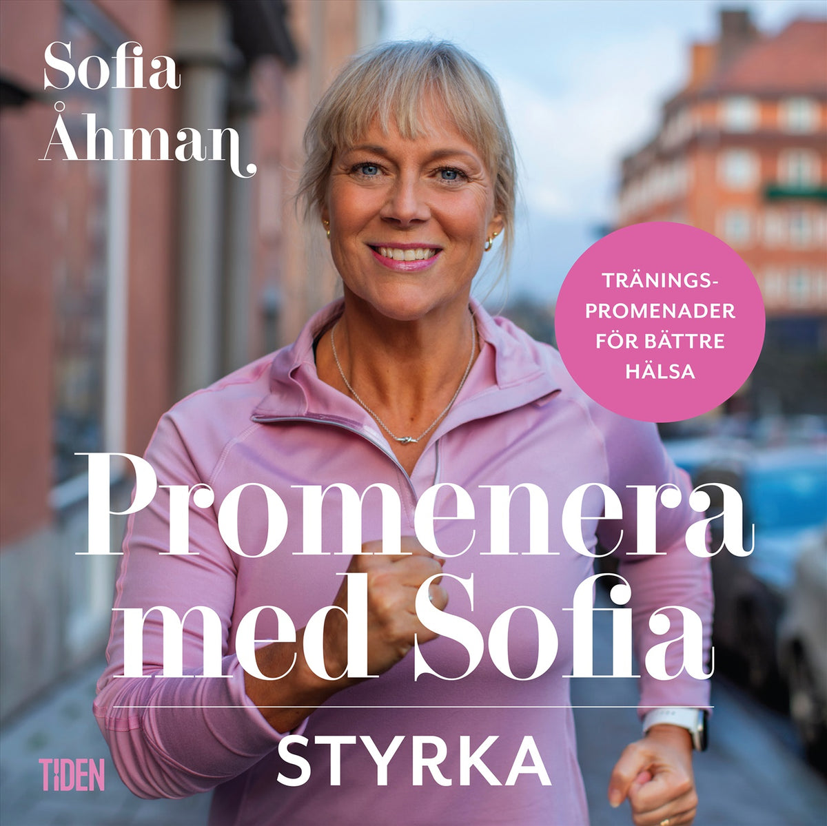 Promenera med Sofia - Styrka – Ljudbok