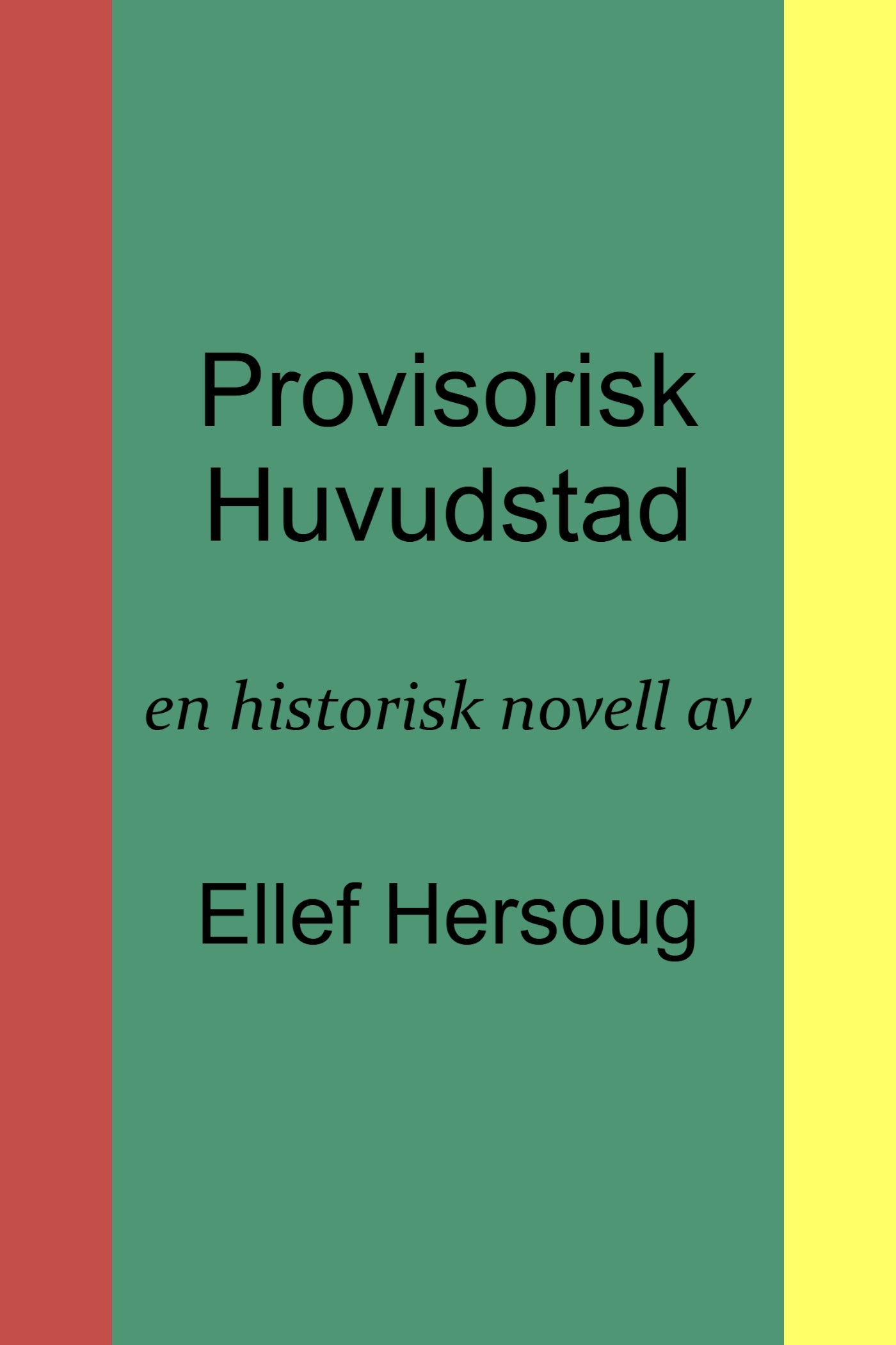 Provisorisk Huvudstad – E-bok