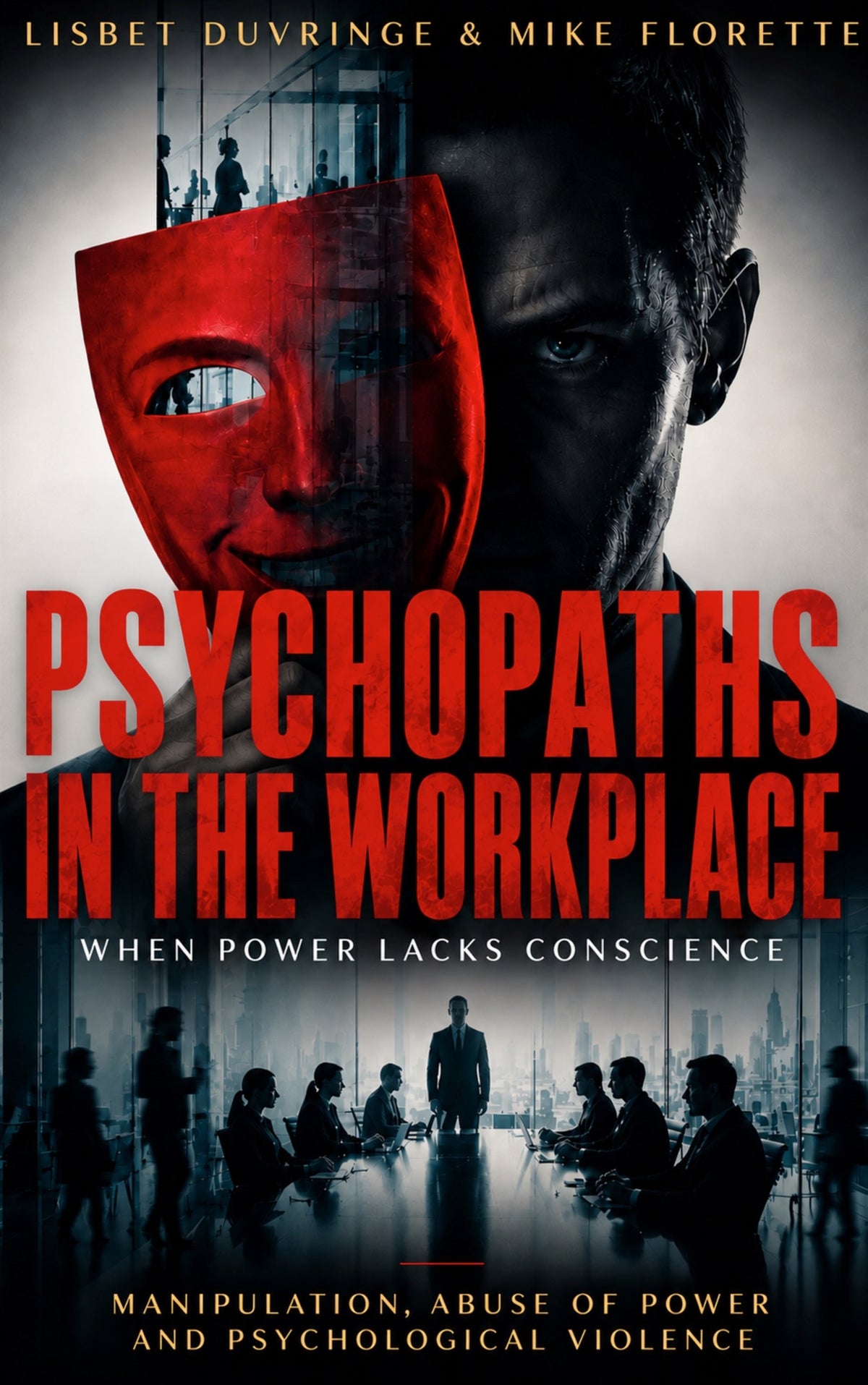 Psychopaths at the workplace – E-bok
