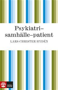 Psykiatri-samhälle-patient – E-bok