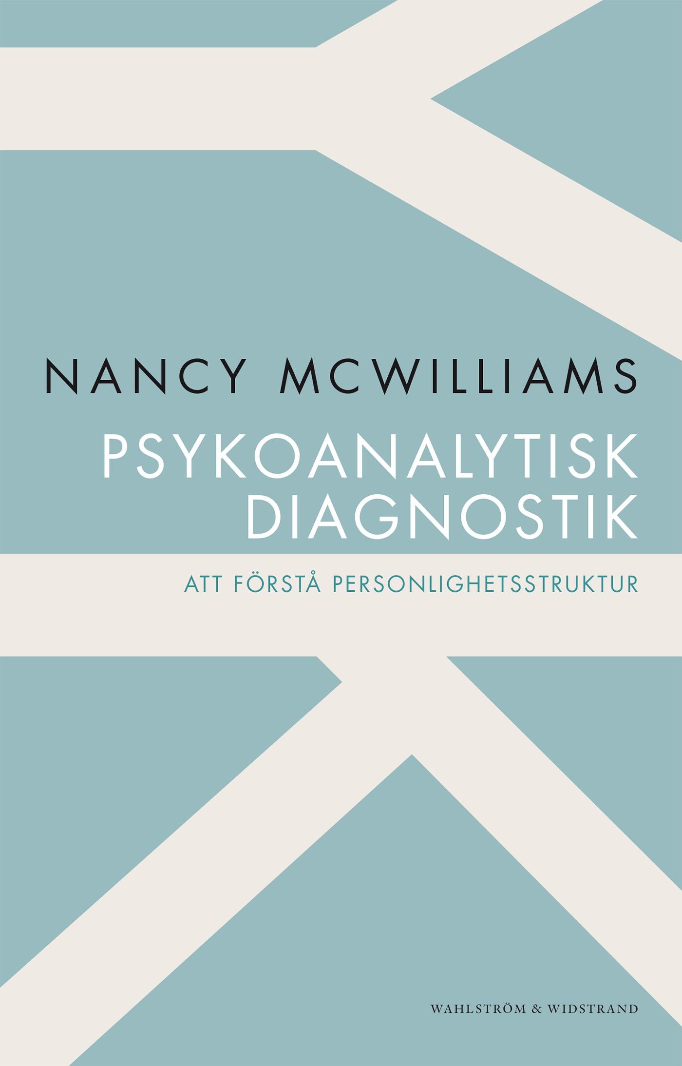 Psykoanalytisk diagnostik : att förstå personlighetsstruktur – E-bok