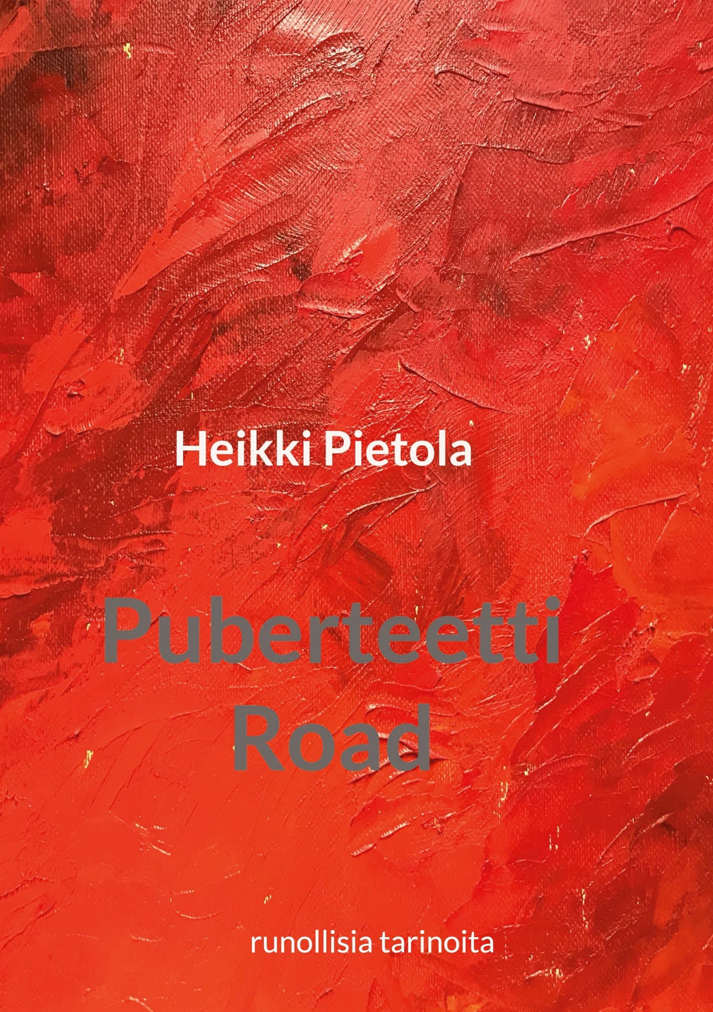 Puberteetti Road: runollisia tarinoita – E-bok