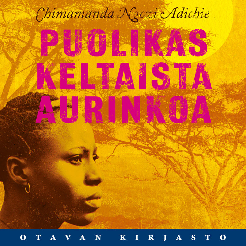Puolikas keltaista aurinkoa – Ljudbok