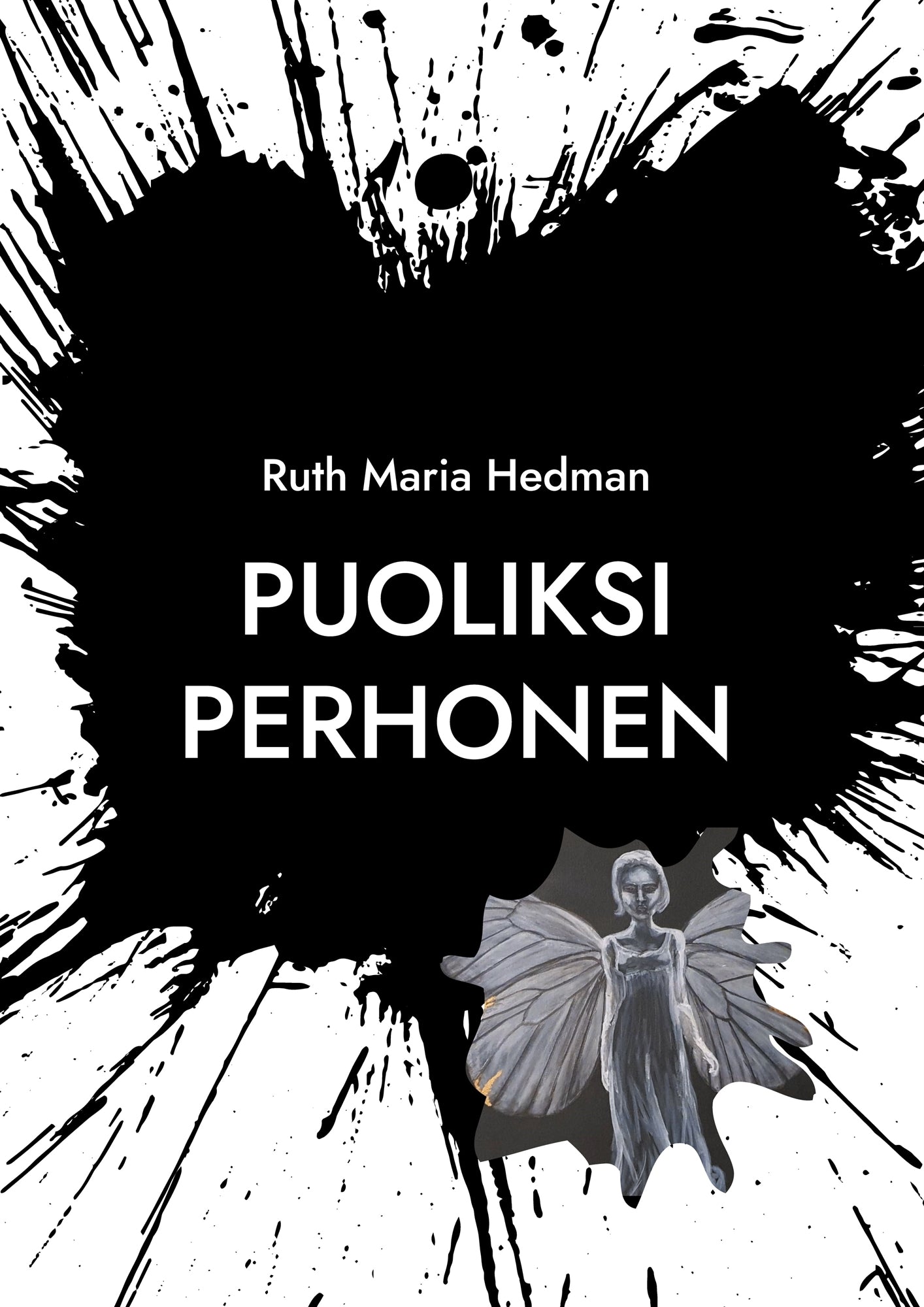 Puoliksi perhonen – E-bok