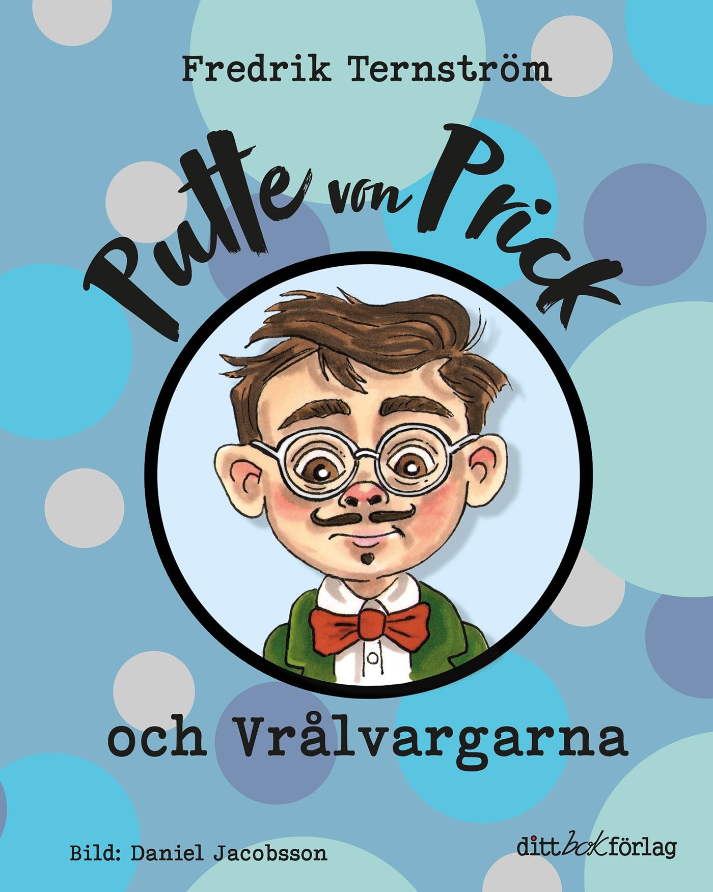 Putte von Prick och Vrålvargarna – E-bok