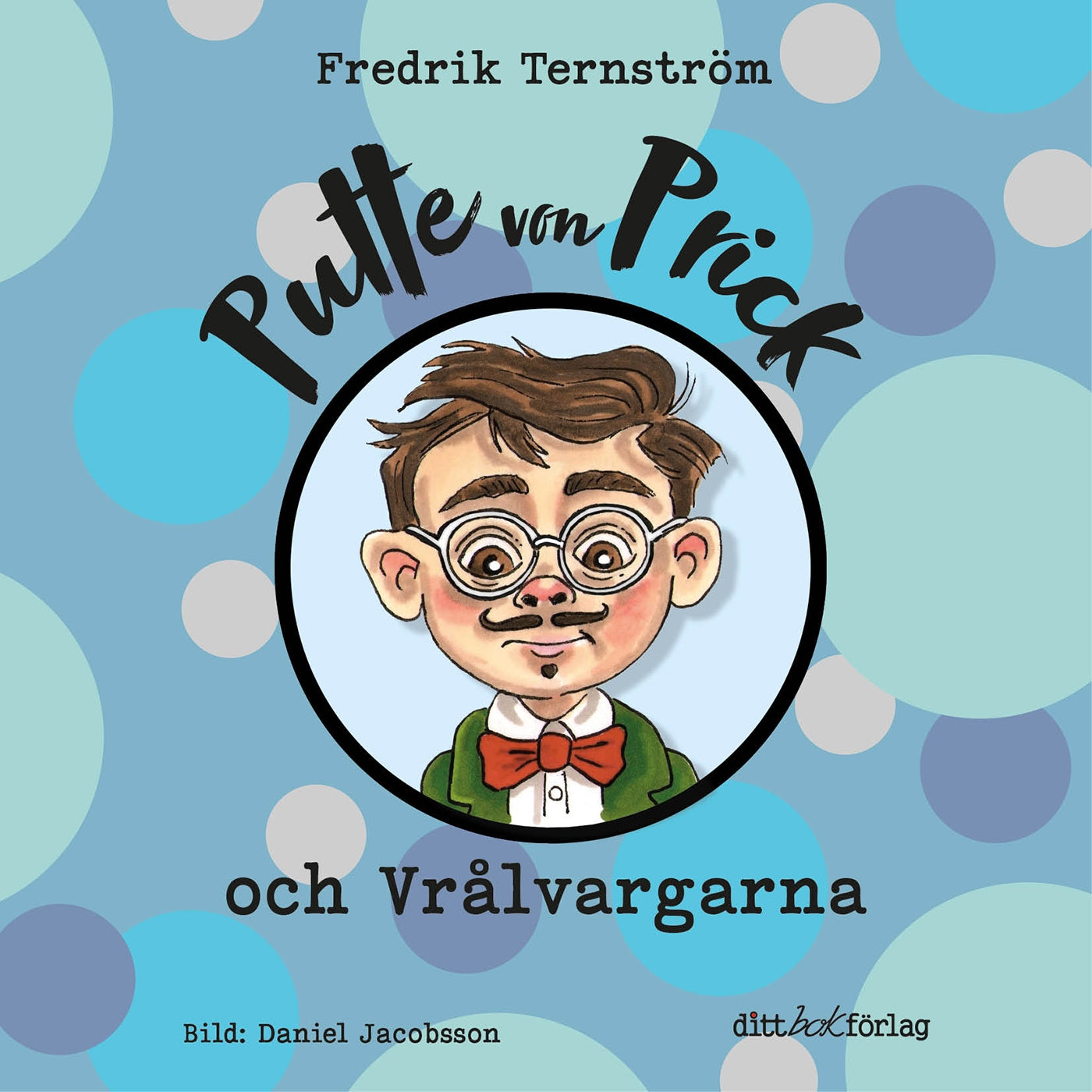 Putte von Prick och Vrålvargarna – Ljudbok