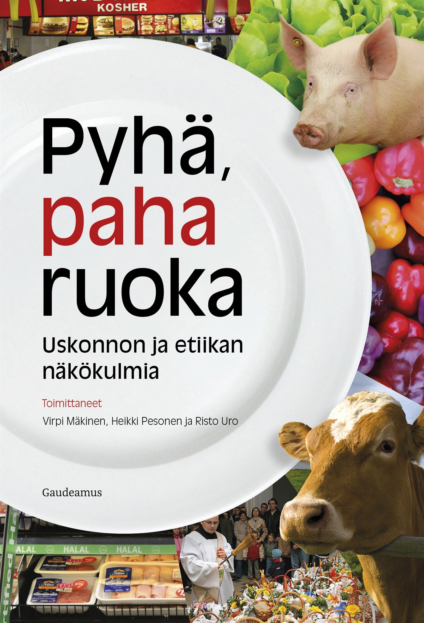 Pyhä, paha ruoka – E-bok