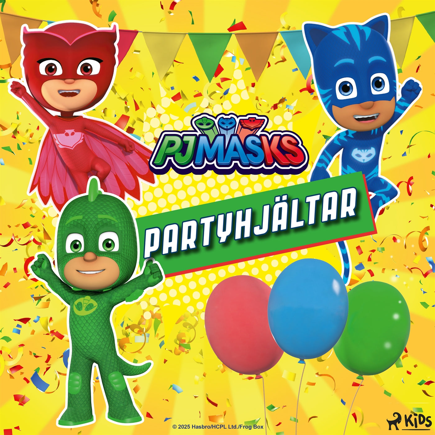 Pyjamashjältarna – Partyhjältar – Ljudbok